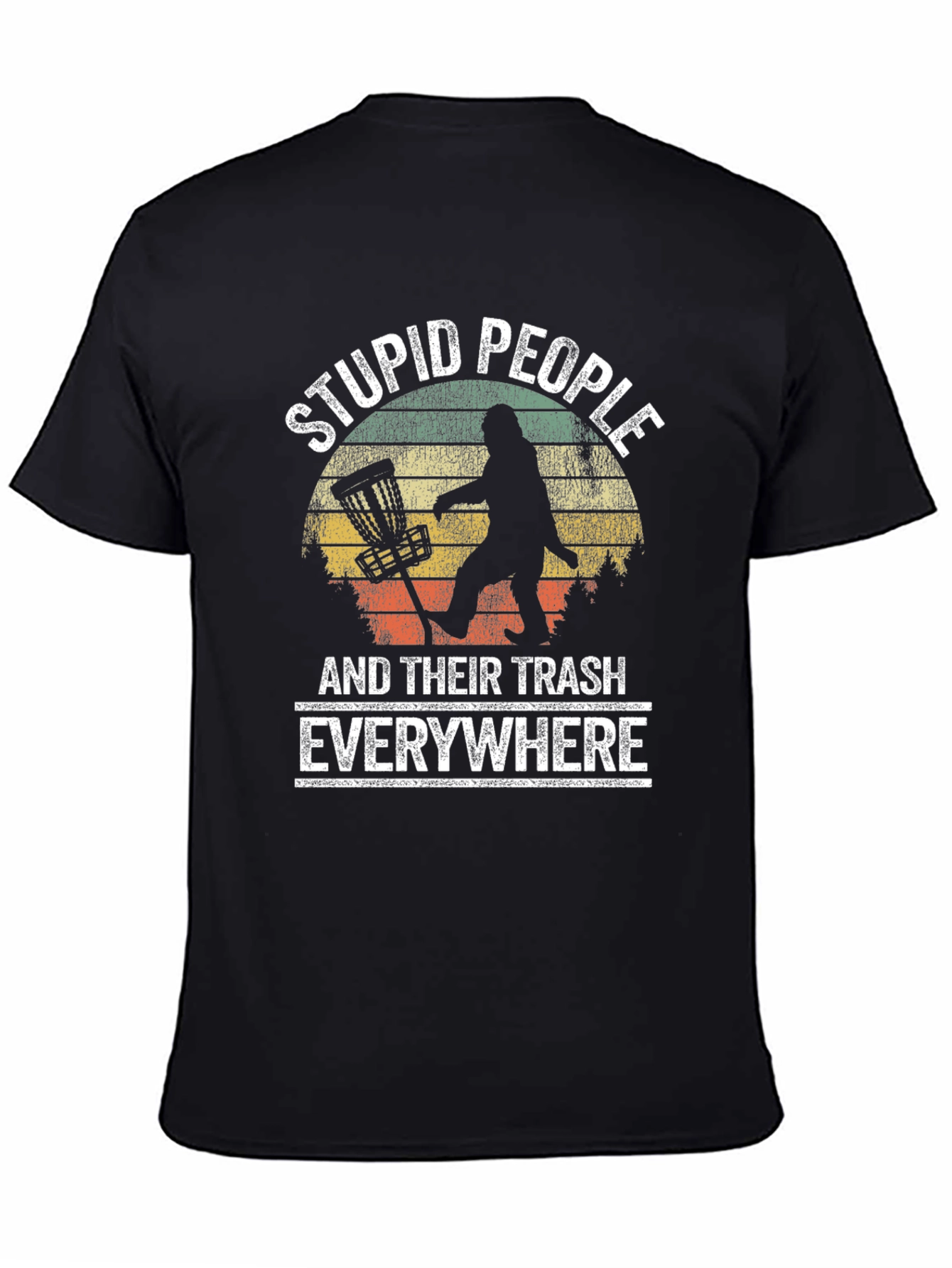 Black Stupid People Trash Everywhere T-Shirt view 4