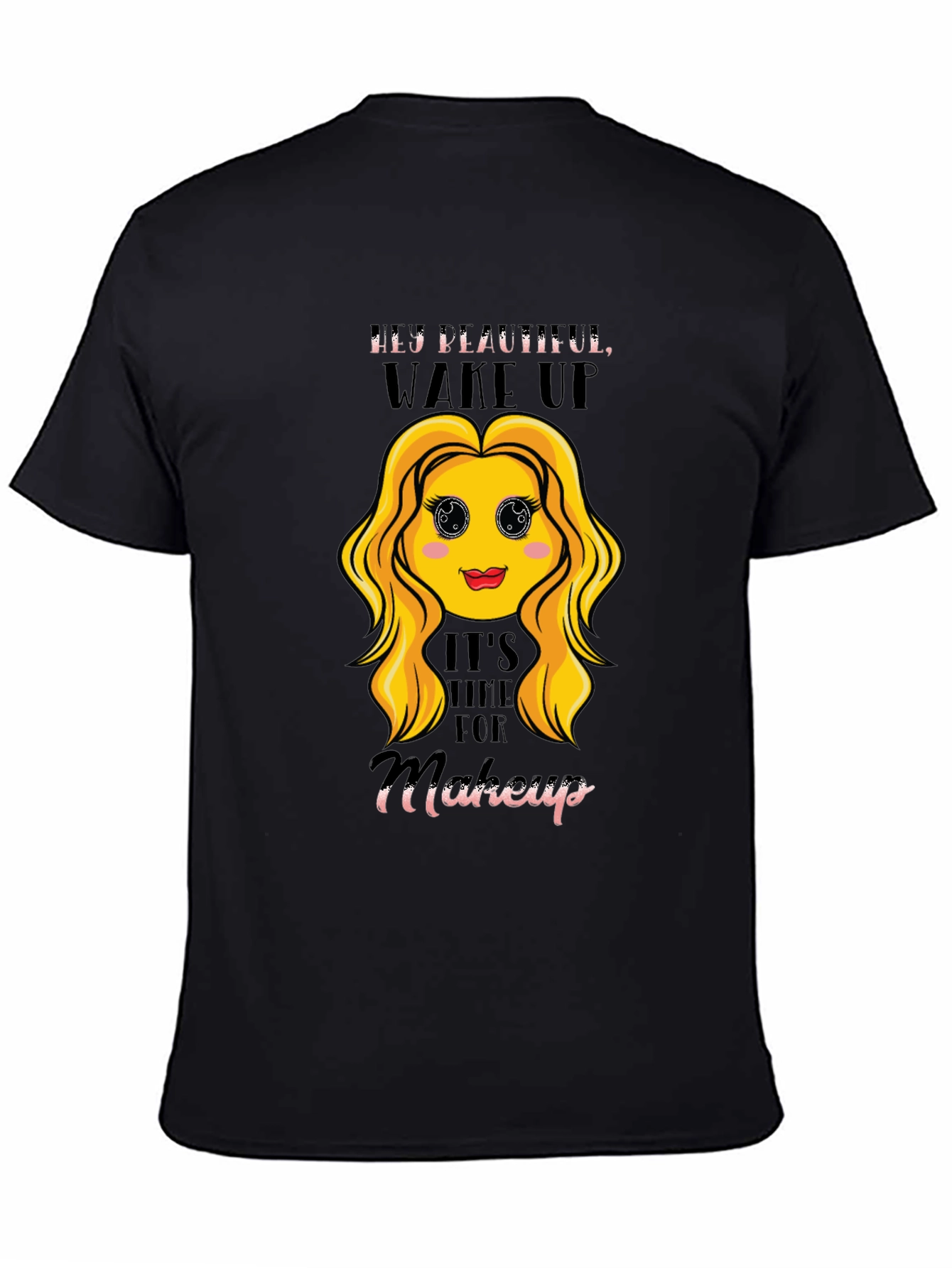 Black Hey Beautiful Wake Up T-Shirt - Makeup Time! view 4