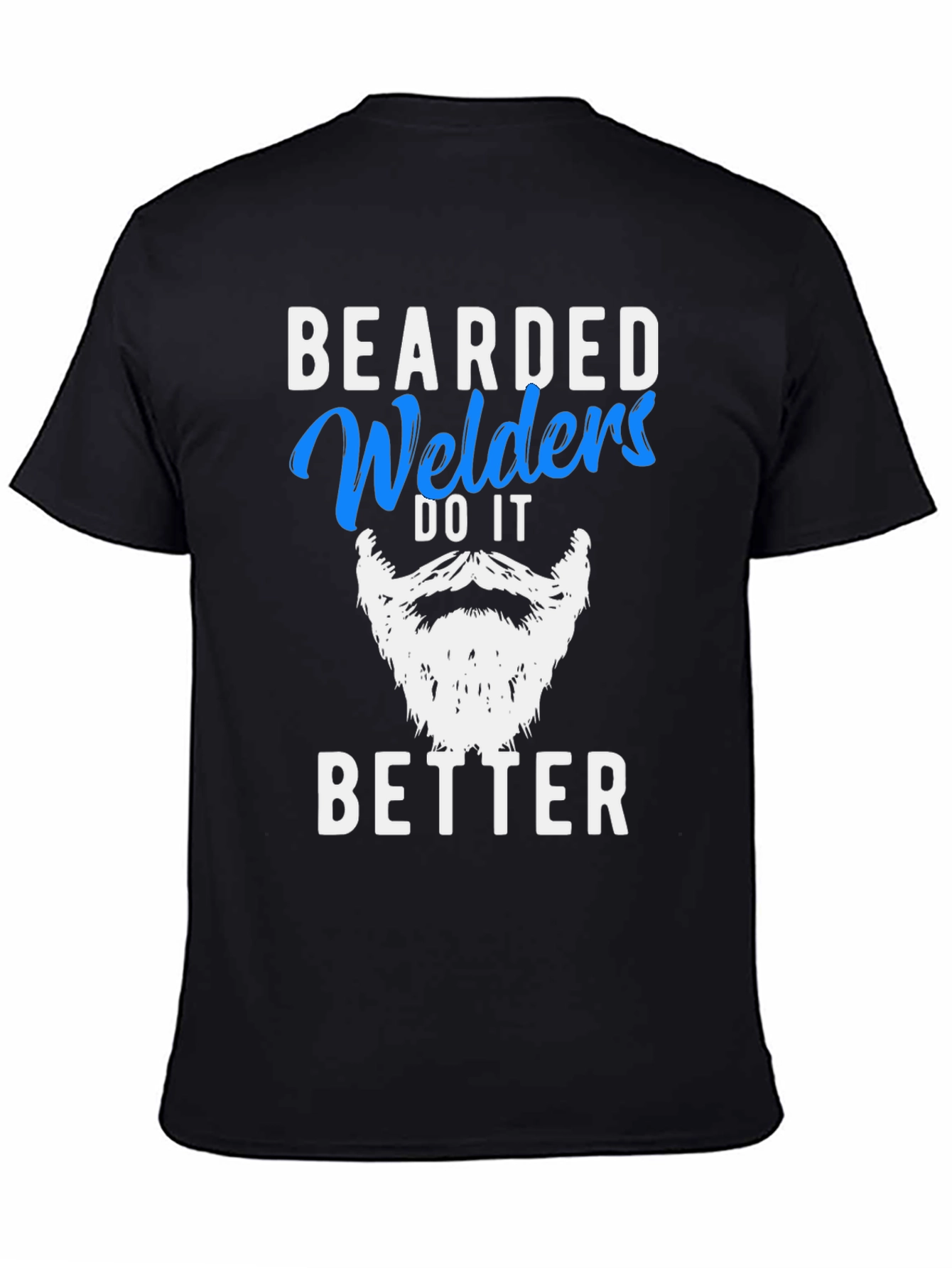 Black Bearded Welders Do It Better T-Shirt view 4