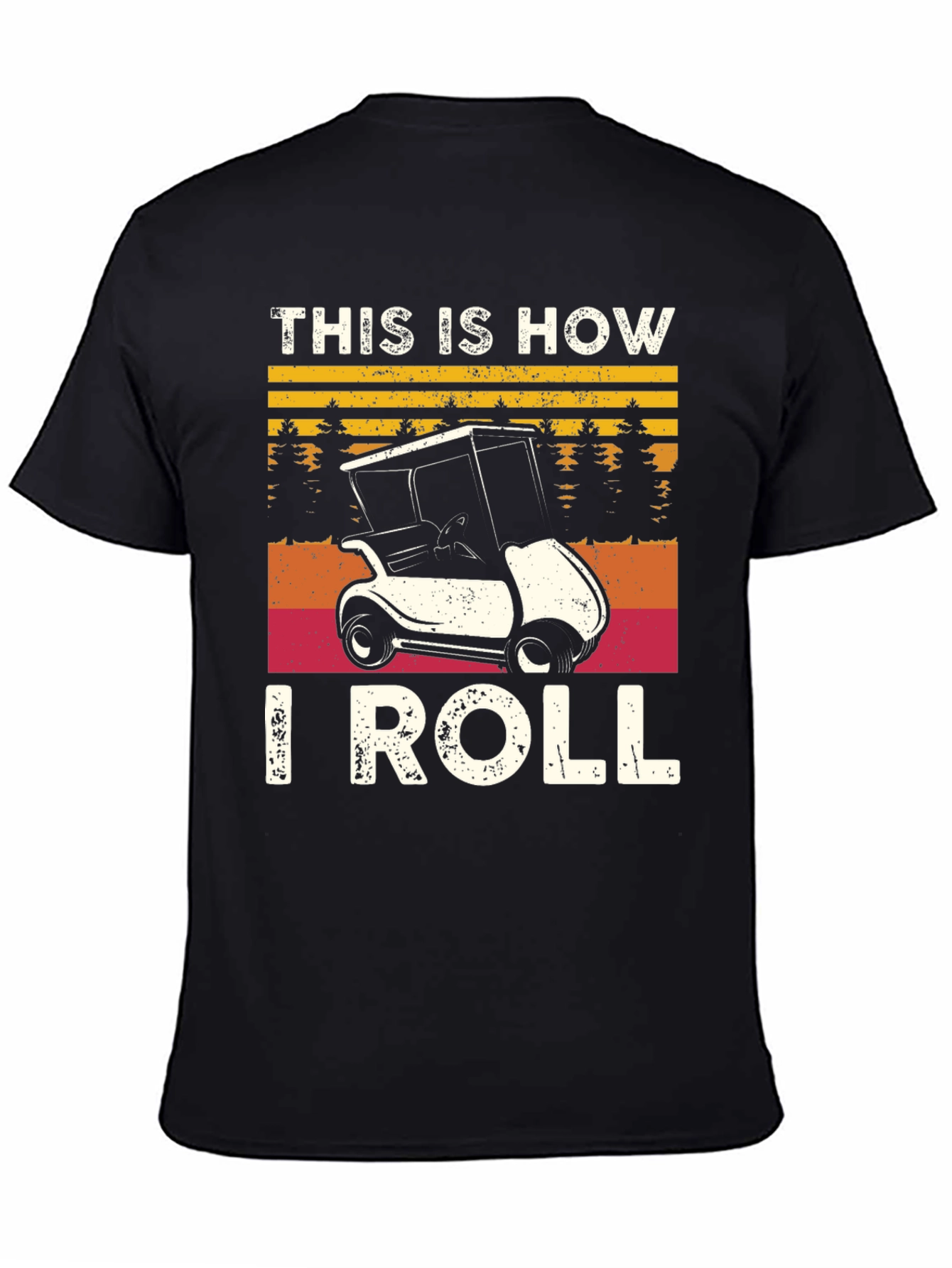 Black This Is How I Roll Golf T-Shirt view 4