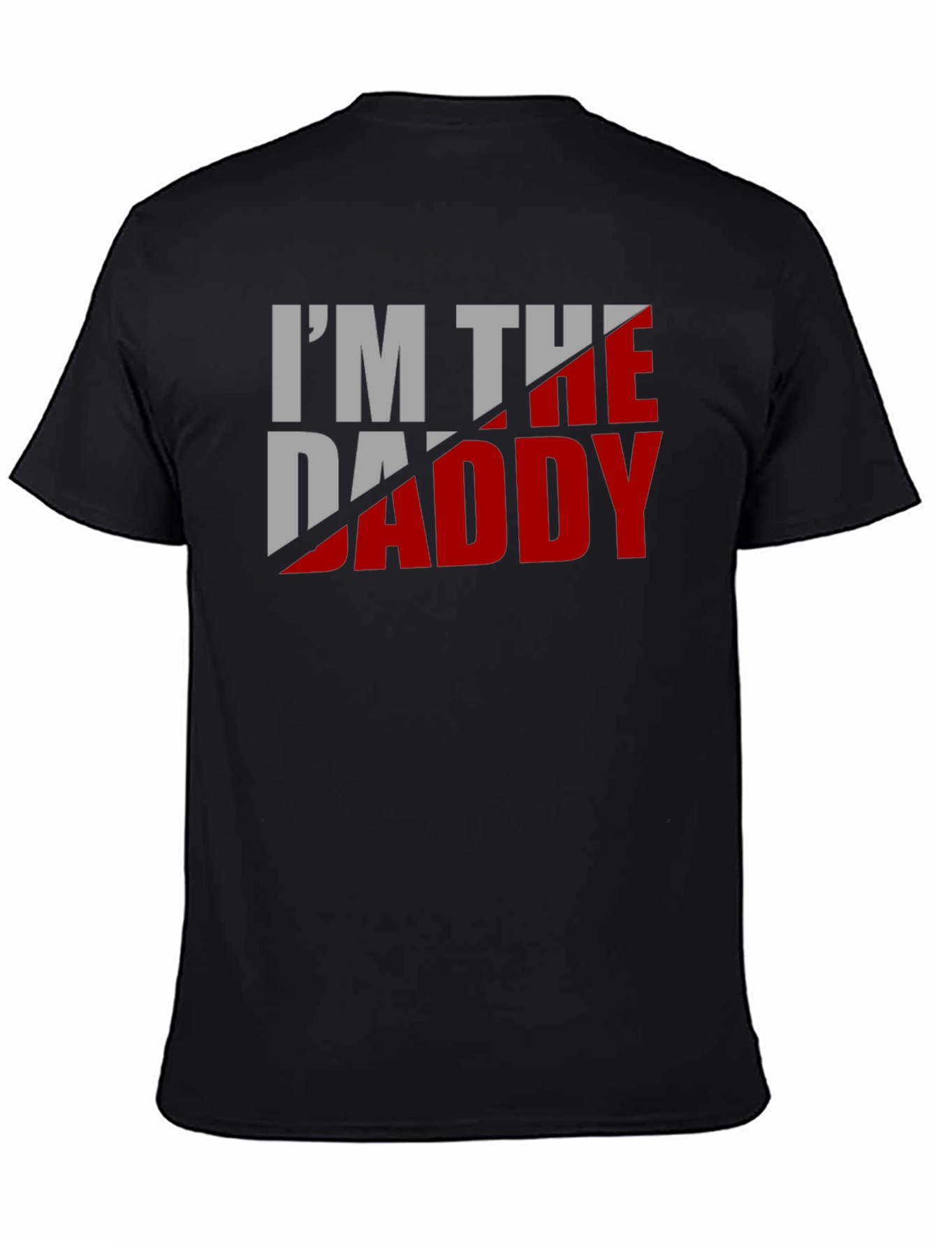 Black I'm The Daddy Graphic Tee - Black Cotton T-Shirt view 4