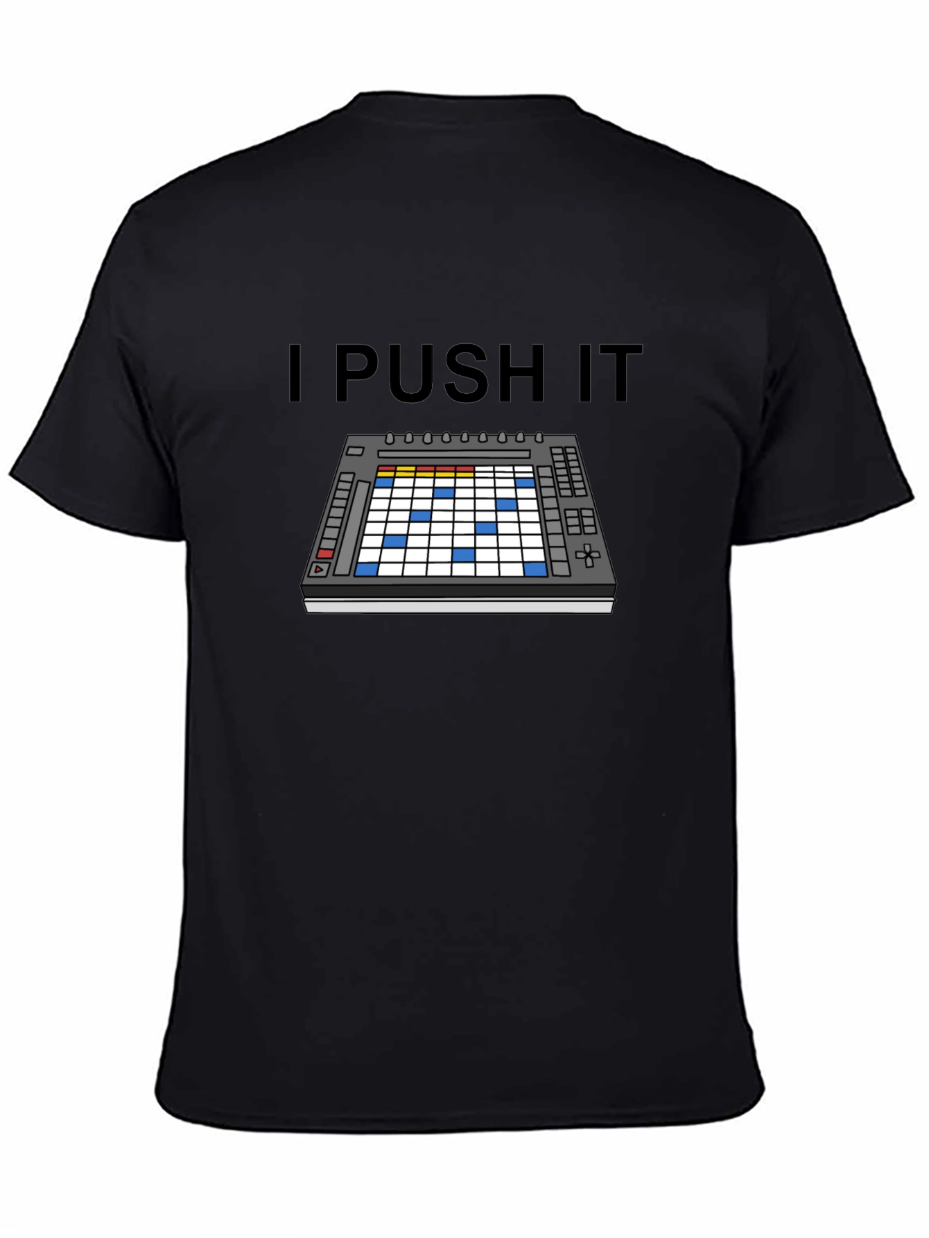 Black I Push It Ableton T-Shirt view 4