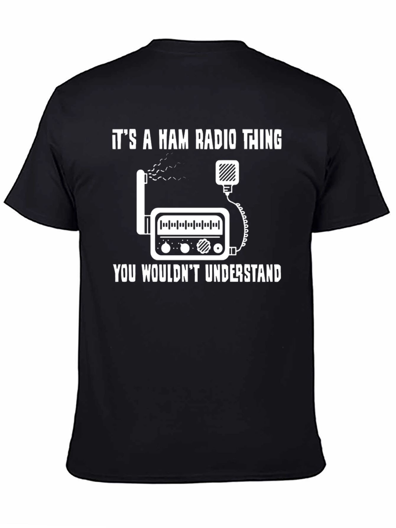 Ham Radio T-Shirt - It's A Ham Radio Thing - 4