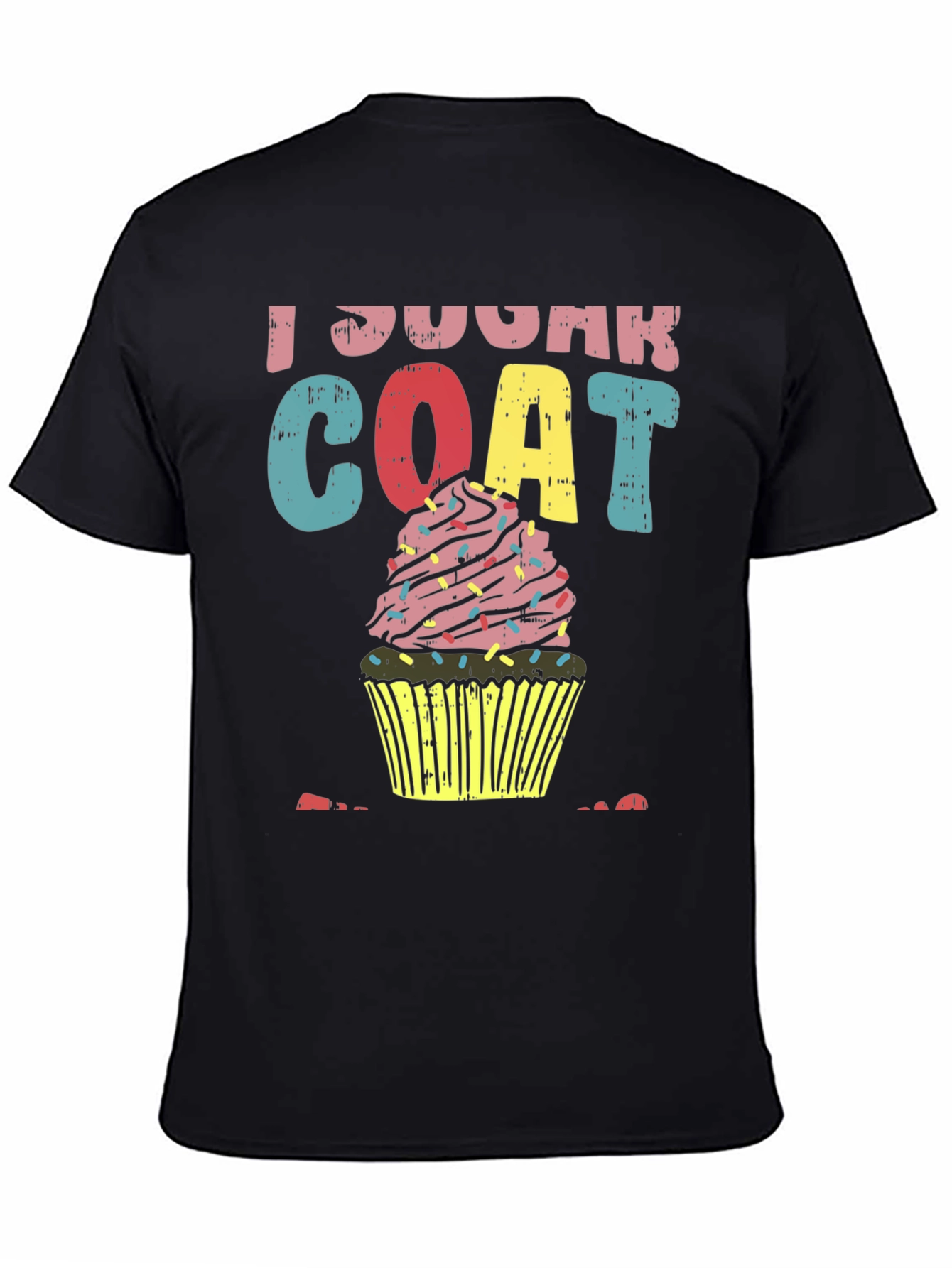 Black I Sugar Coat Tee - Fun Cupcake Shirt view 4