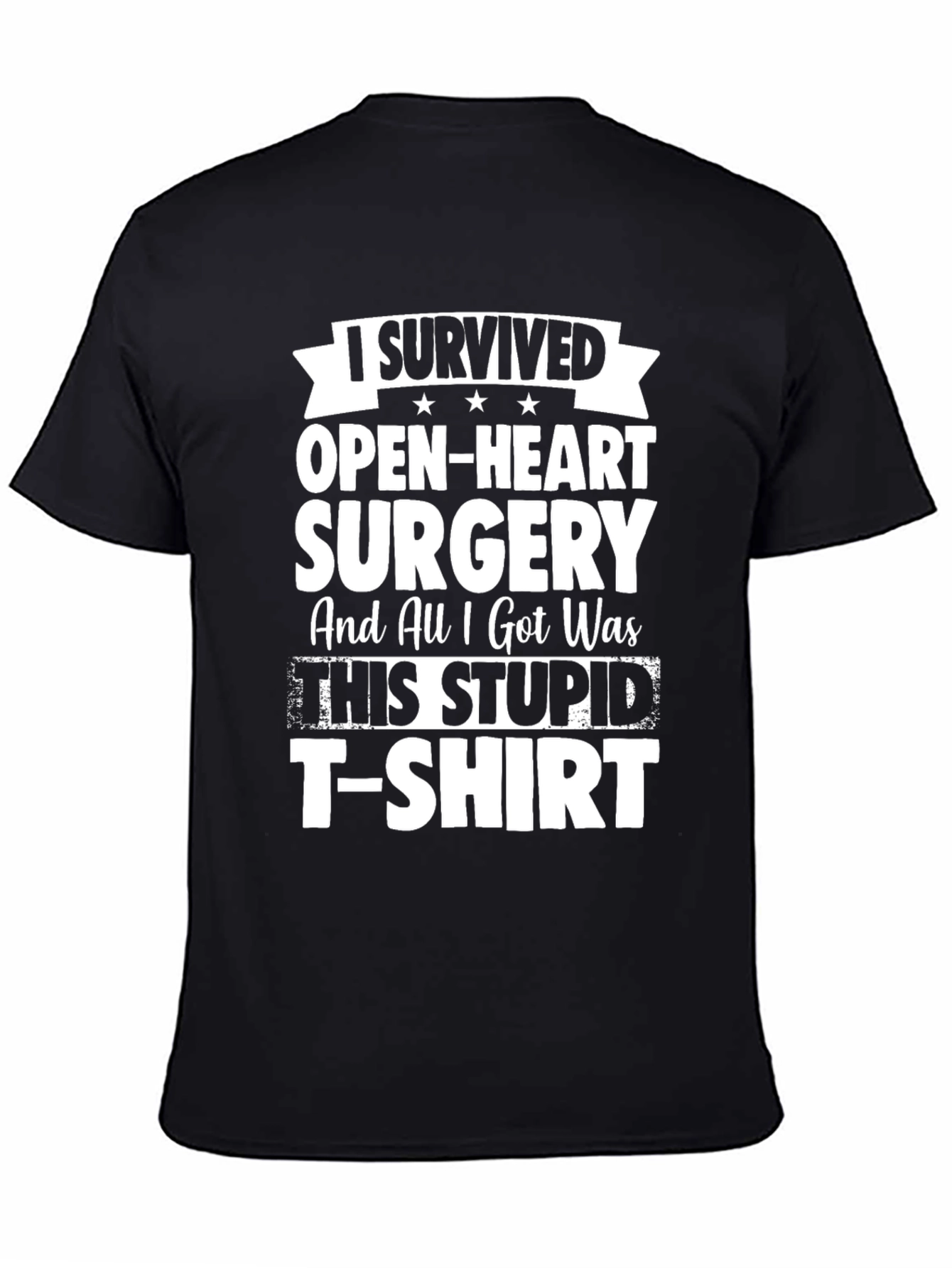 I Survived Open Heart Surgery T-Shirt - 4