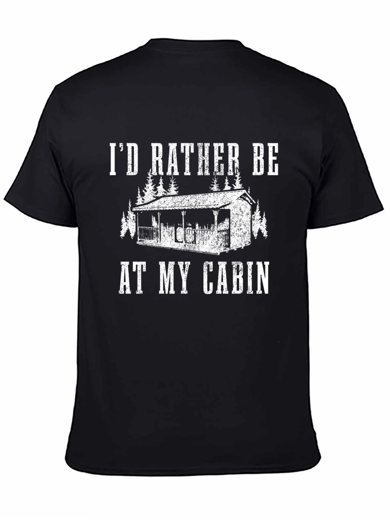 Black Cabin T-Shirt: I'd Rather Be At My Cabin Tee view 4
