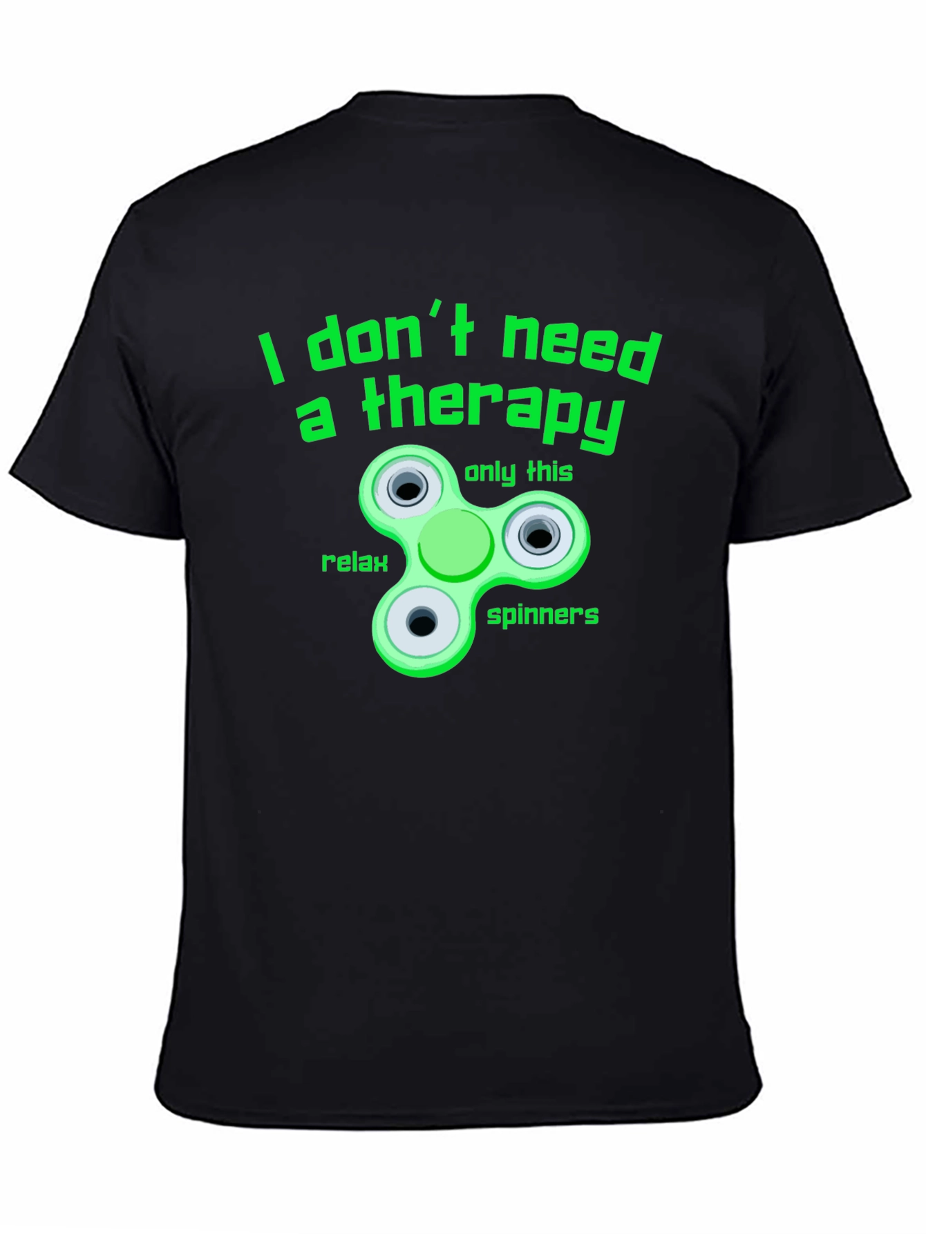 I Don't Need Therapy T-Shirt - Fidget Spinner Tee - 4