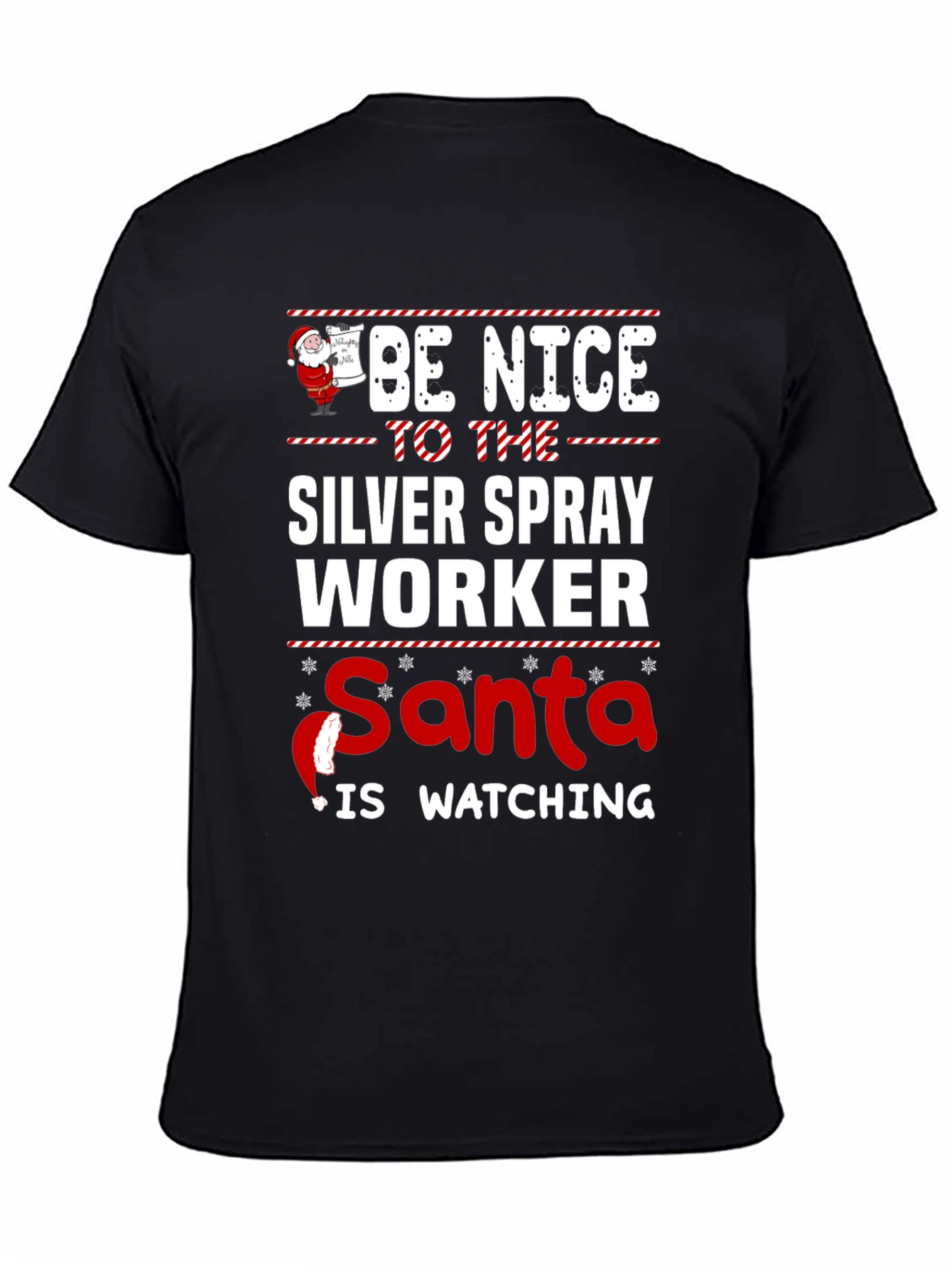 Black Be Nice to The Silver Spray Worker Santa Watching T-Shirt view 4