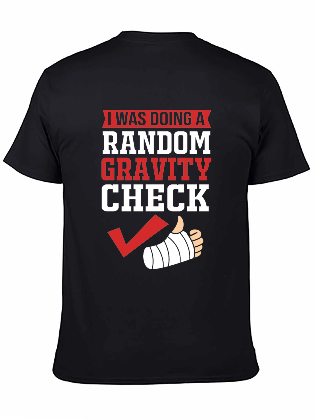 Black Random Gravity Check Humor T-Shirt view 4