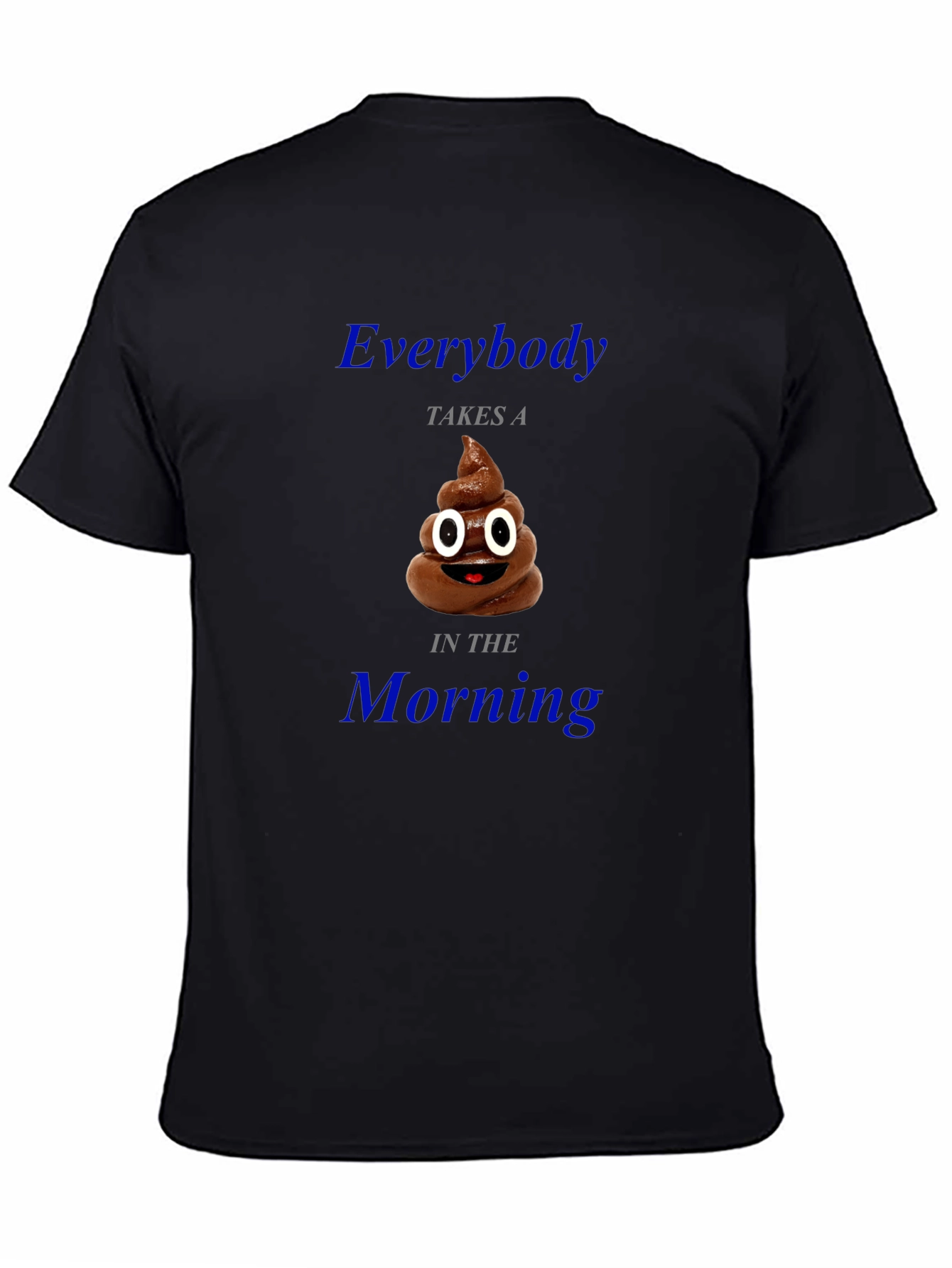 Black Everybody Takes a Poop Funny T-Shirt view 4