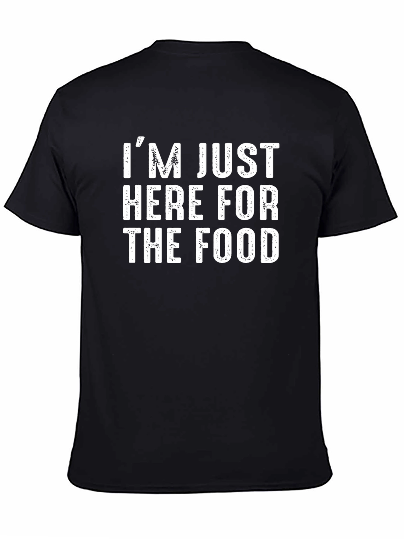 Black I'm Just Here For The Food T-Shirt - Funny Eater Tee view 4