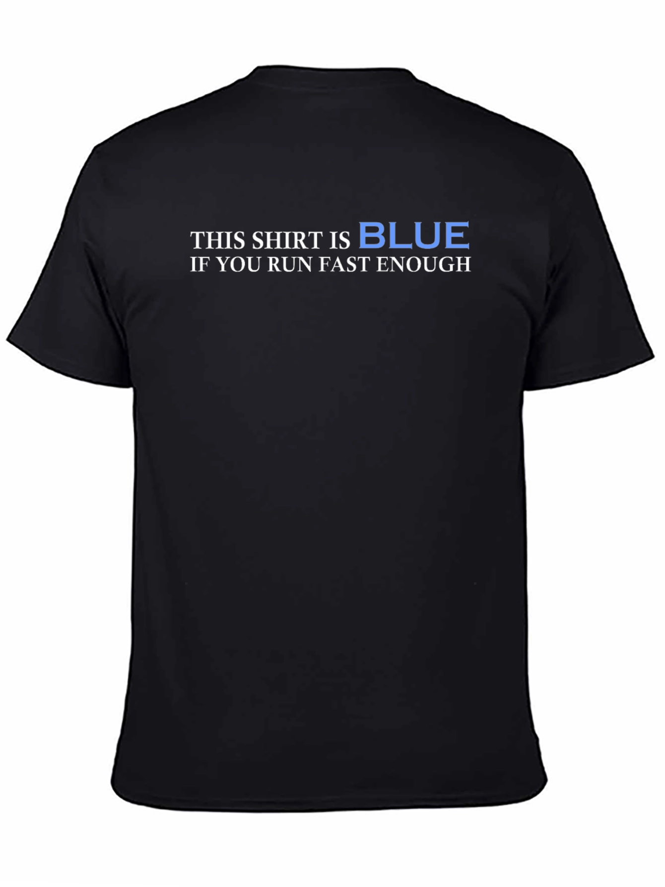 Black Humorous Physics T-Shirt: "This Shirt is Blue" view 4