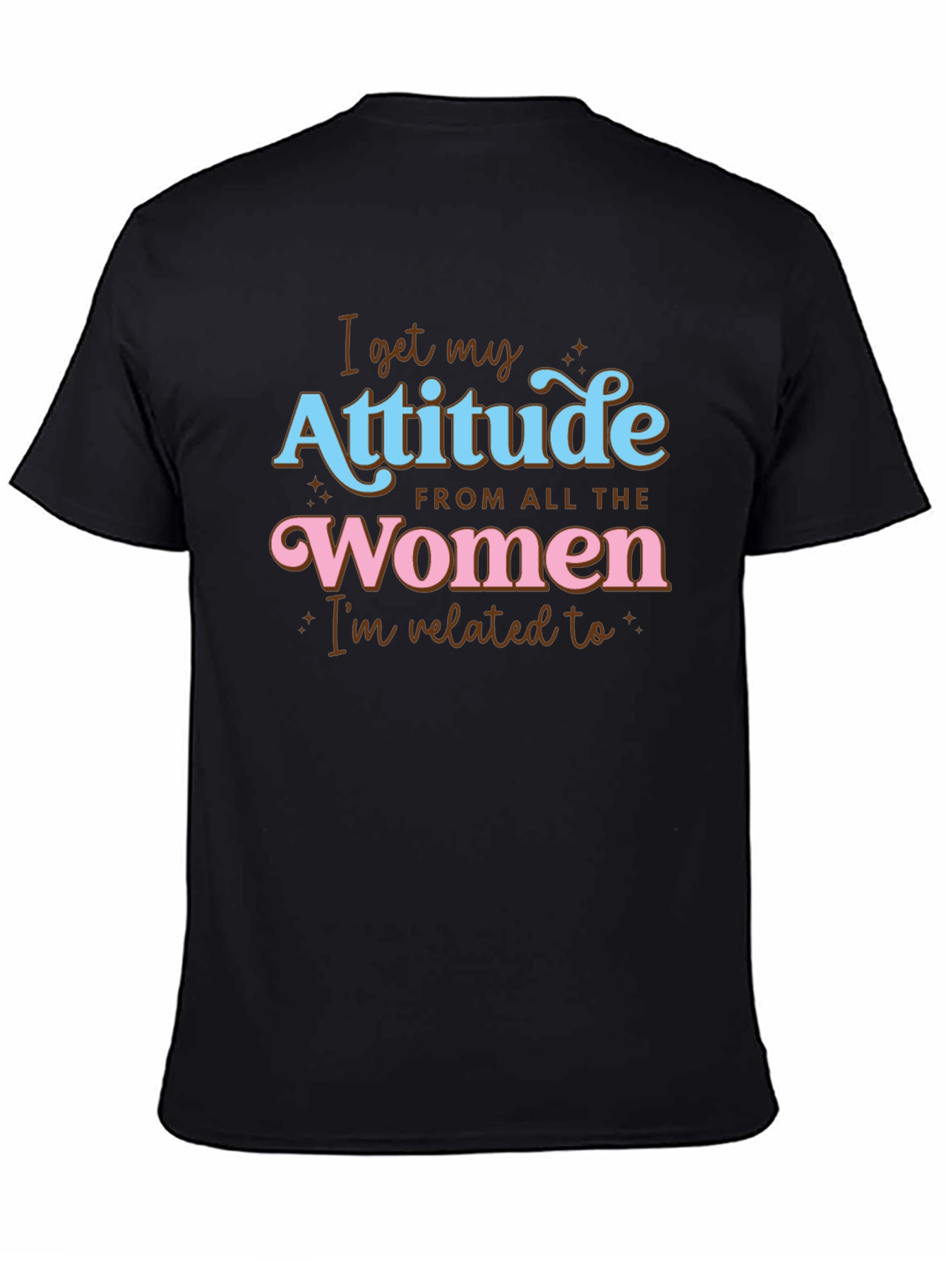 Black Attitude From All The Women Graphic T-Shirt view 4