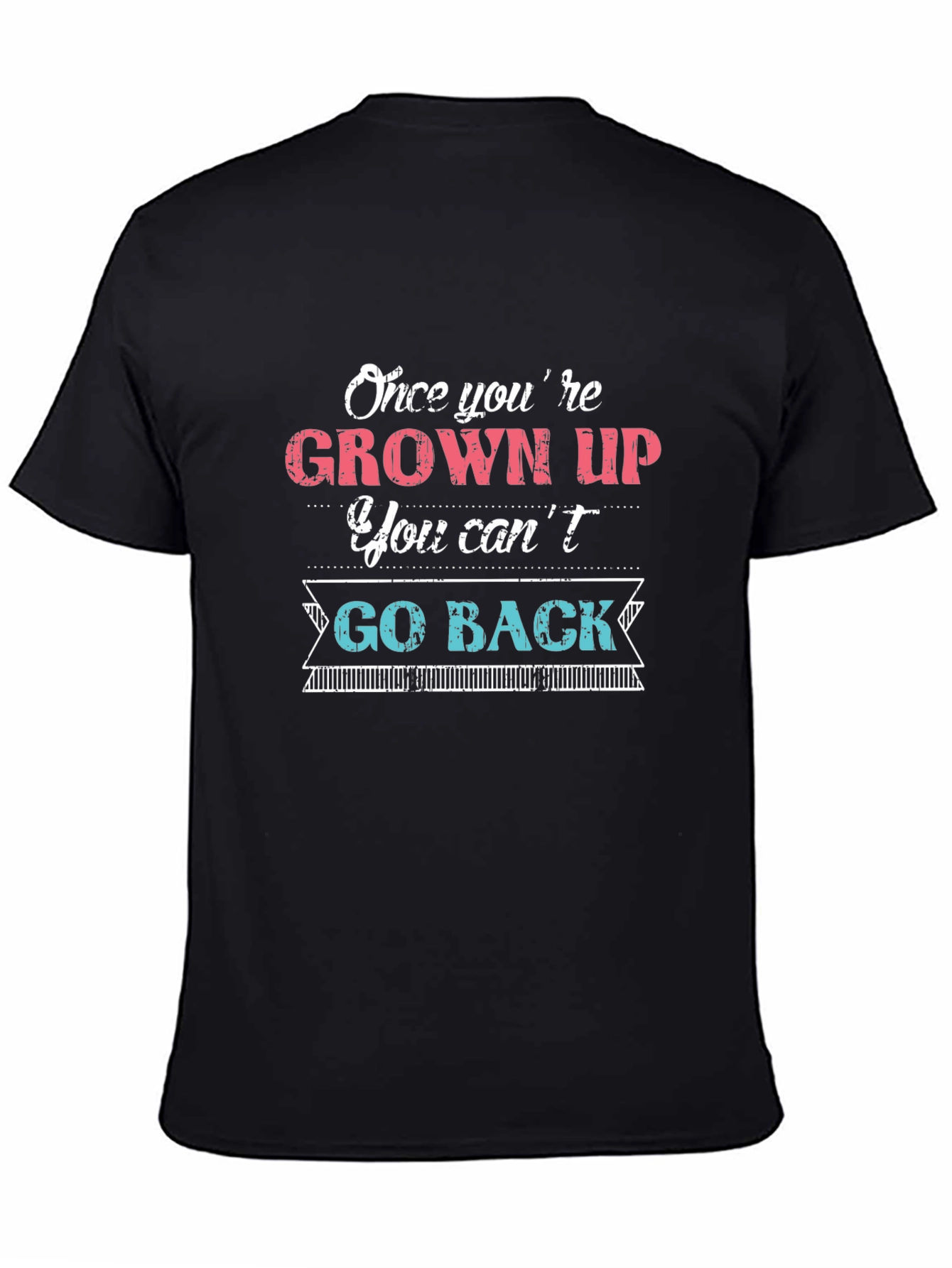 Black Once You're Grown Up T-Shirt view 4