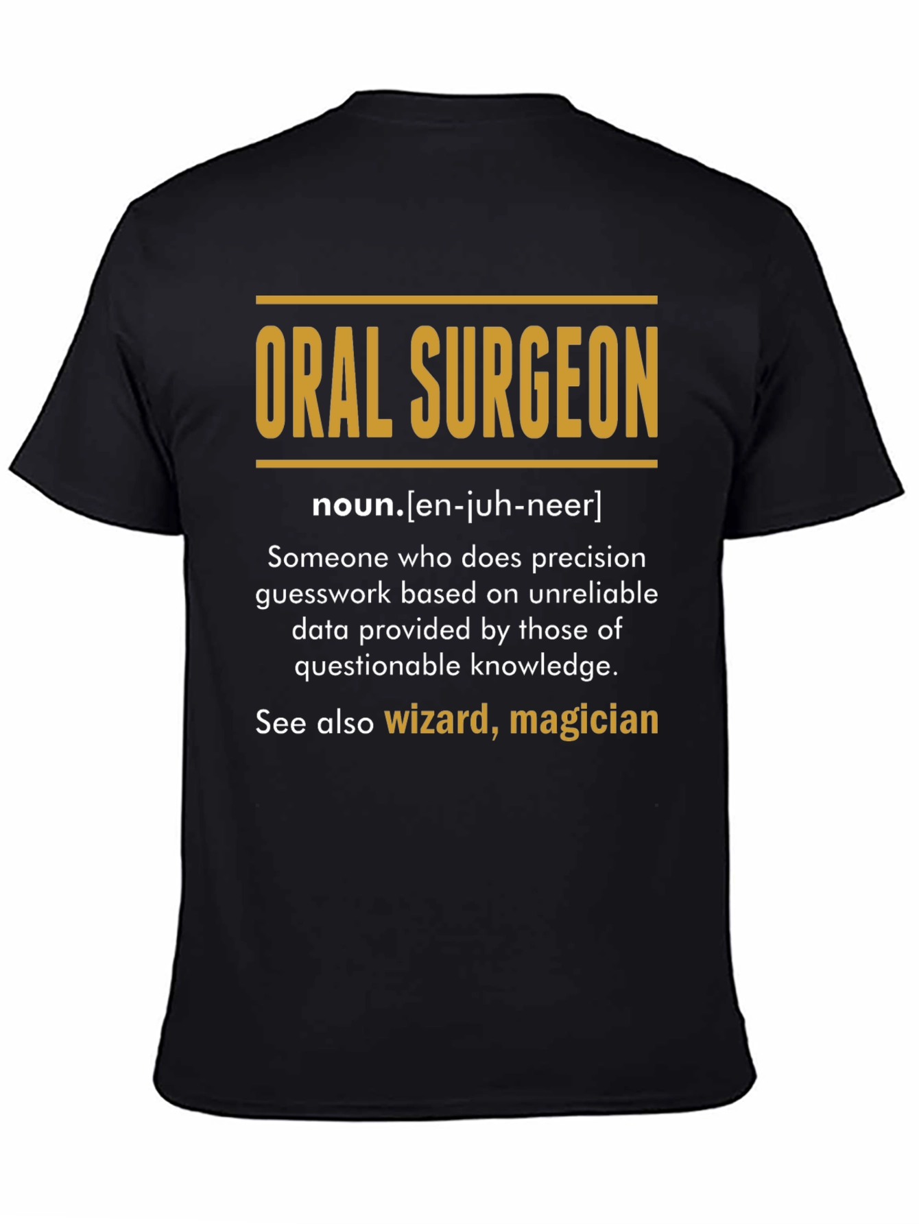 Black Oral Surgeon Definition T-Shirt - Funny Medical Gift view 4