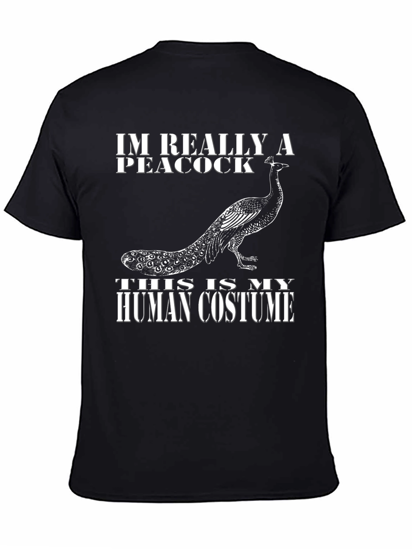 Black I'm Really a Peacock T-Shirt - Human Costume Design view 4