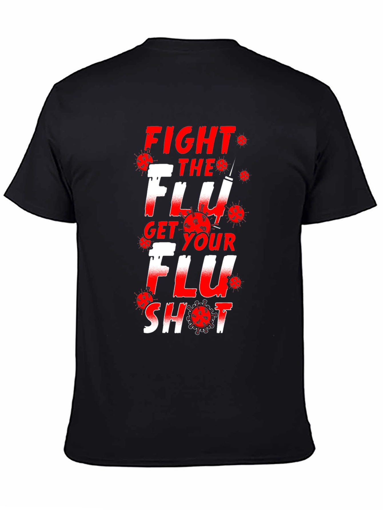 Black Fight the Flu Get Your Flu Shot Graphic T-Shirt view 4