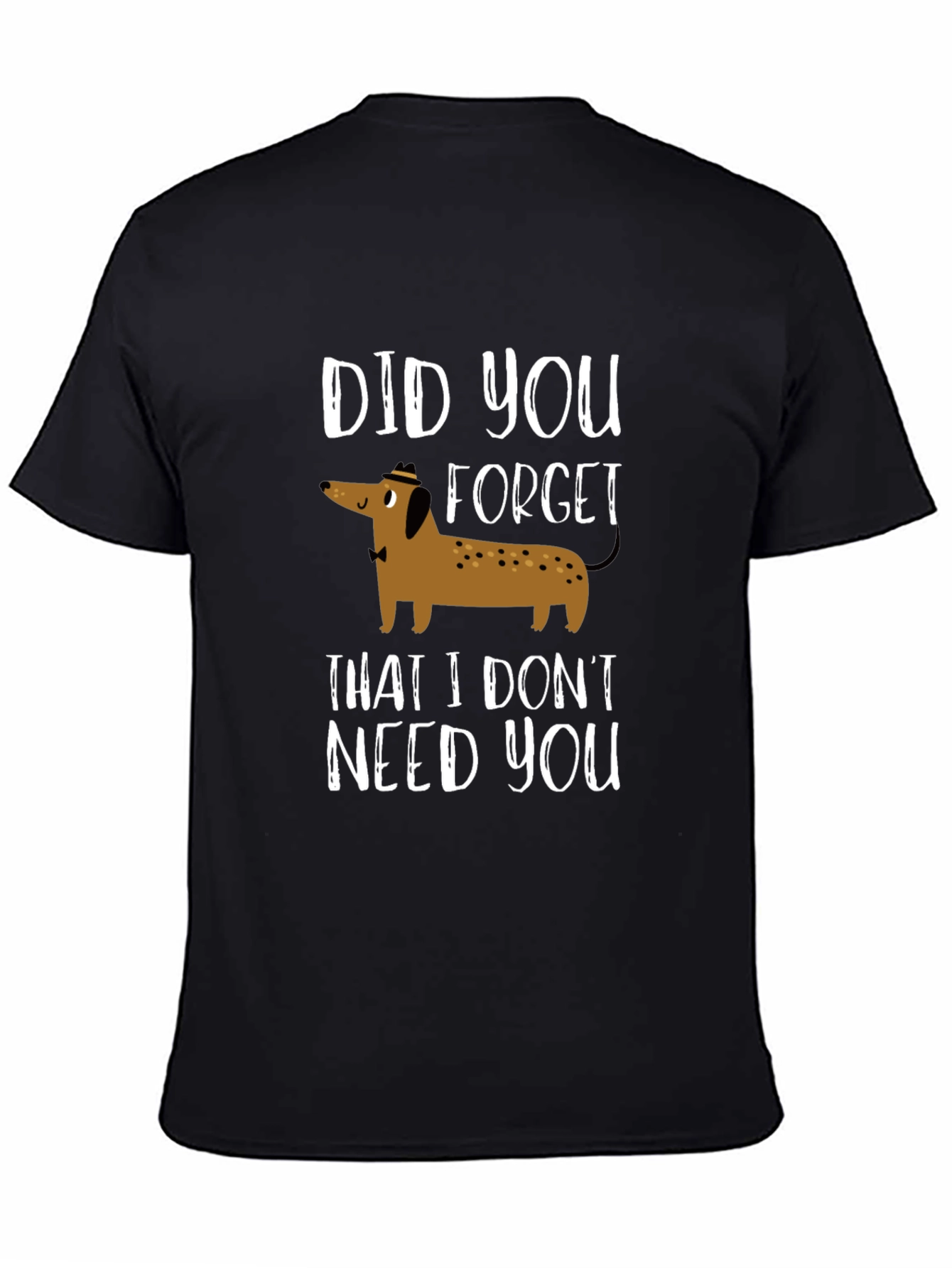 Black Funny Dachshund T-Shirt - Did You Forget? view 4