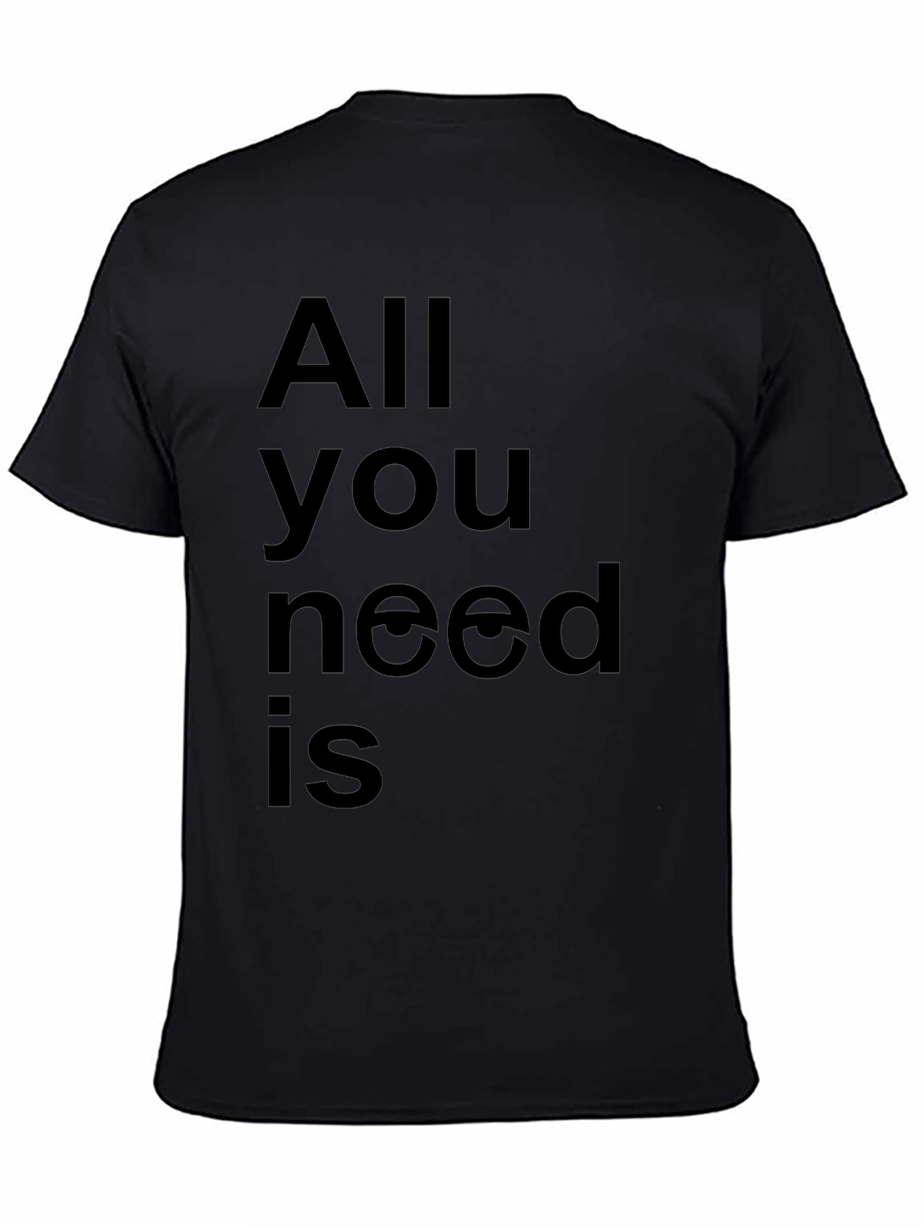 Black All You Need is Eyes - Black T-Shirt view 4