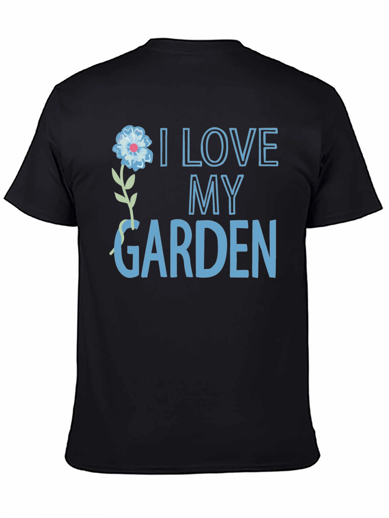 Black I Love My Garden T-Shirt view 4
