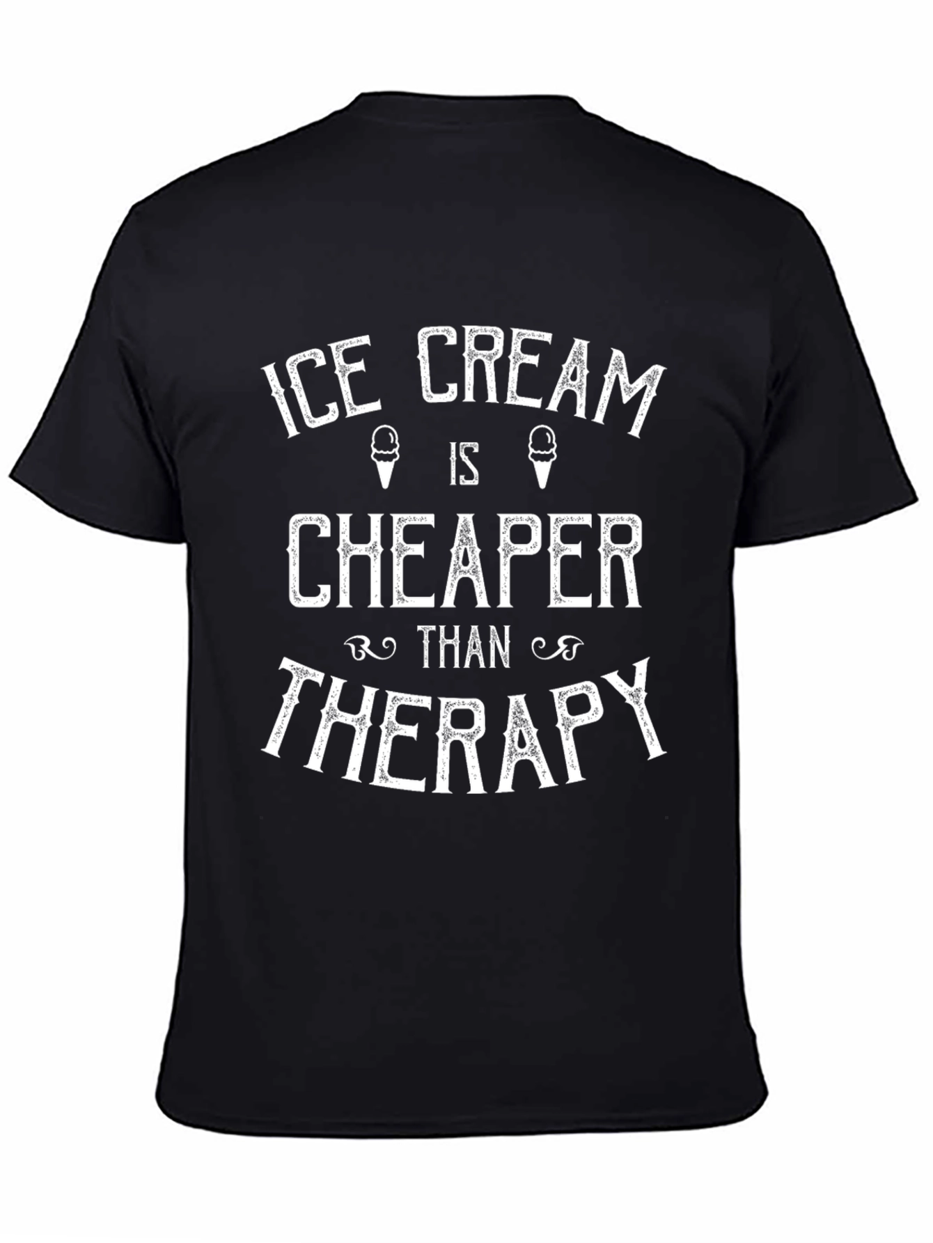 Black Ice Cream Cheaper Than Therapy Black T-Shirt view 4