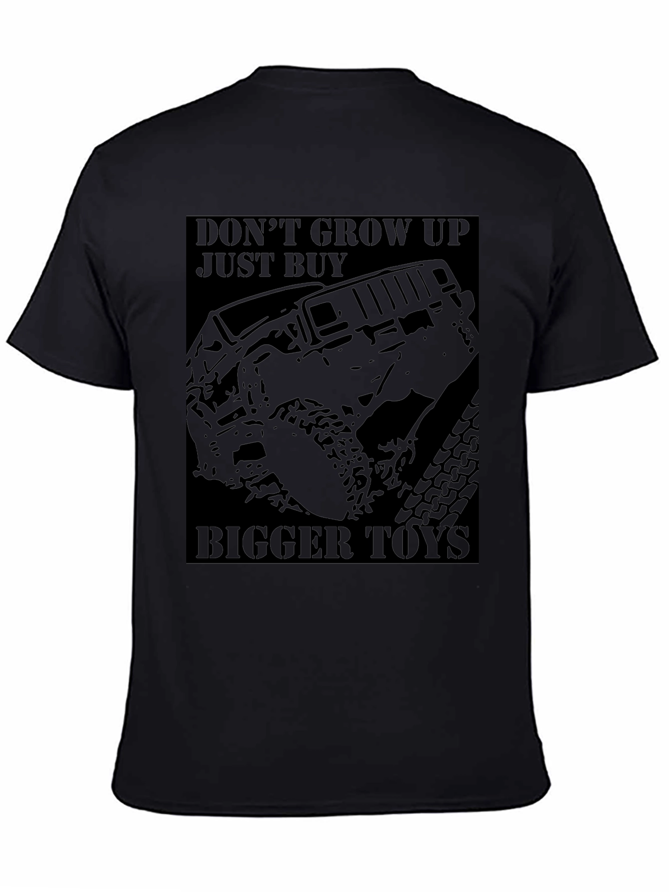 Black Don't Grow Up Bigger Toys T-Shirt Black Jeep Off-Road view 4