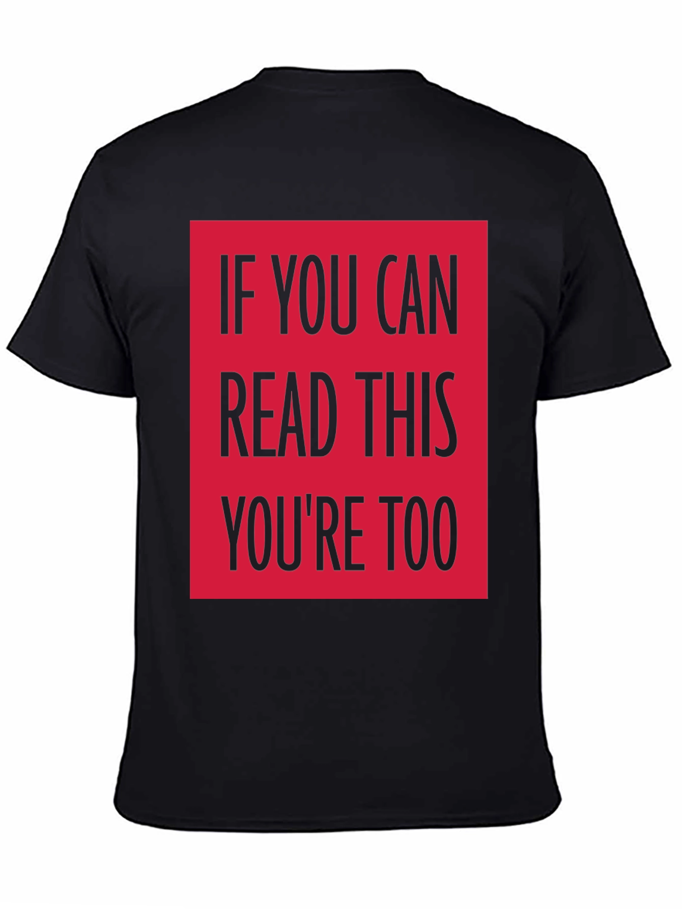 Black Funny Graphic Tee - If You Can Read This... view 4