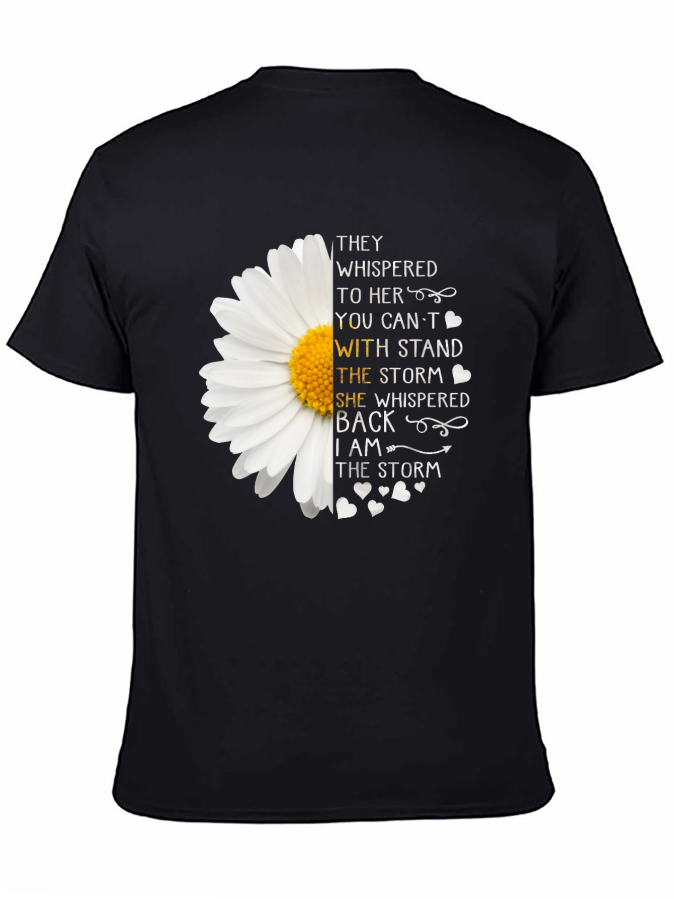 Black I Am The Storm T-Shirt - Motivational Flower Tee view 4