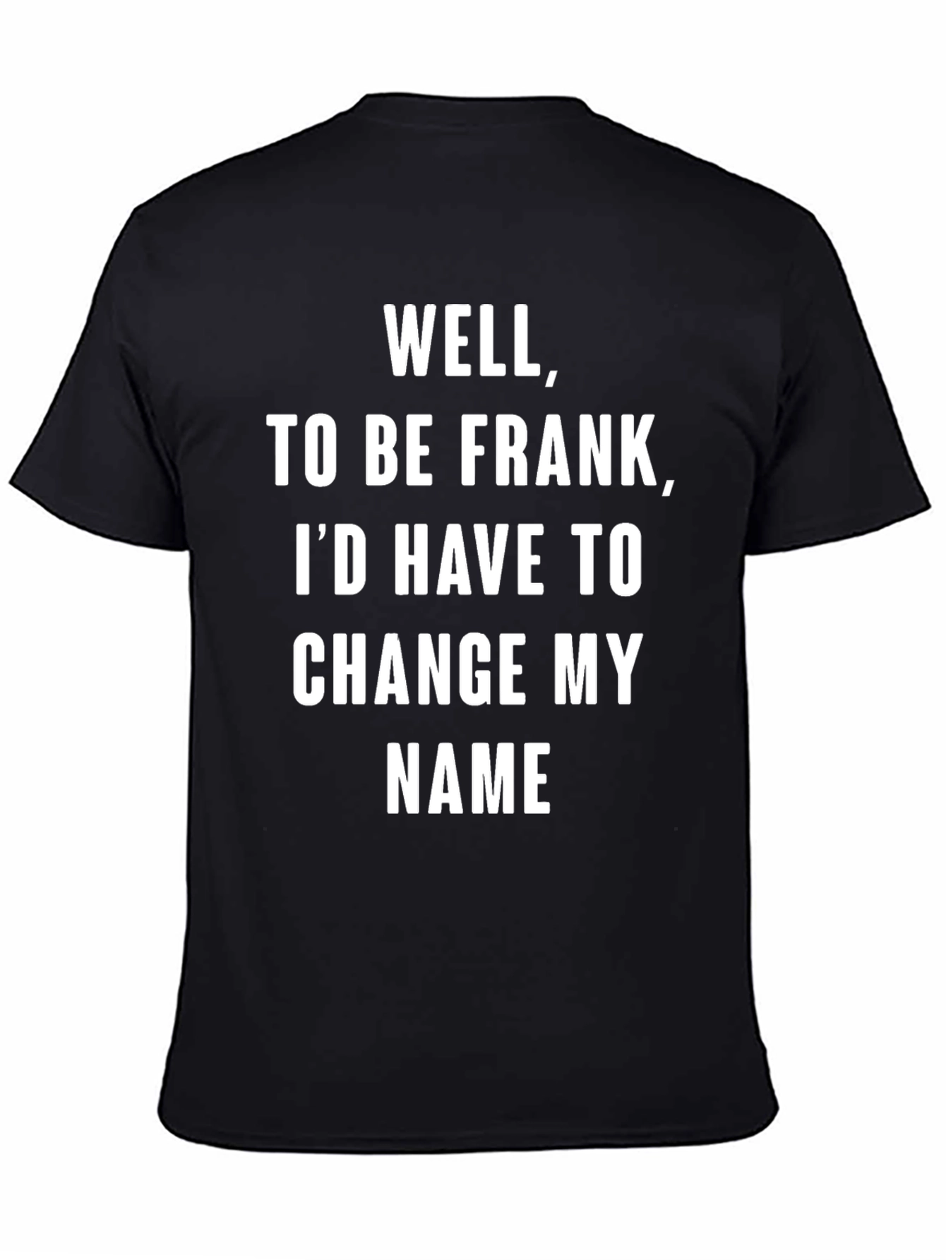 Black Funny "To Be Frank" Graphic Tee view 4