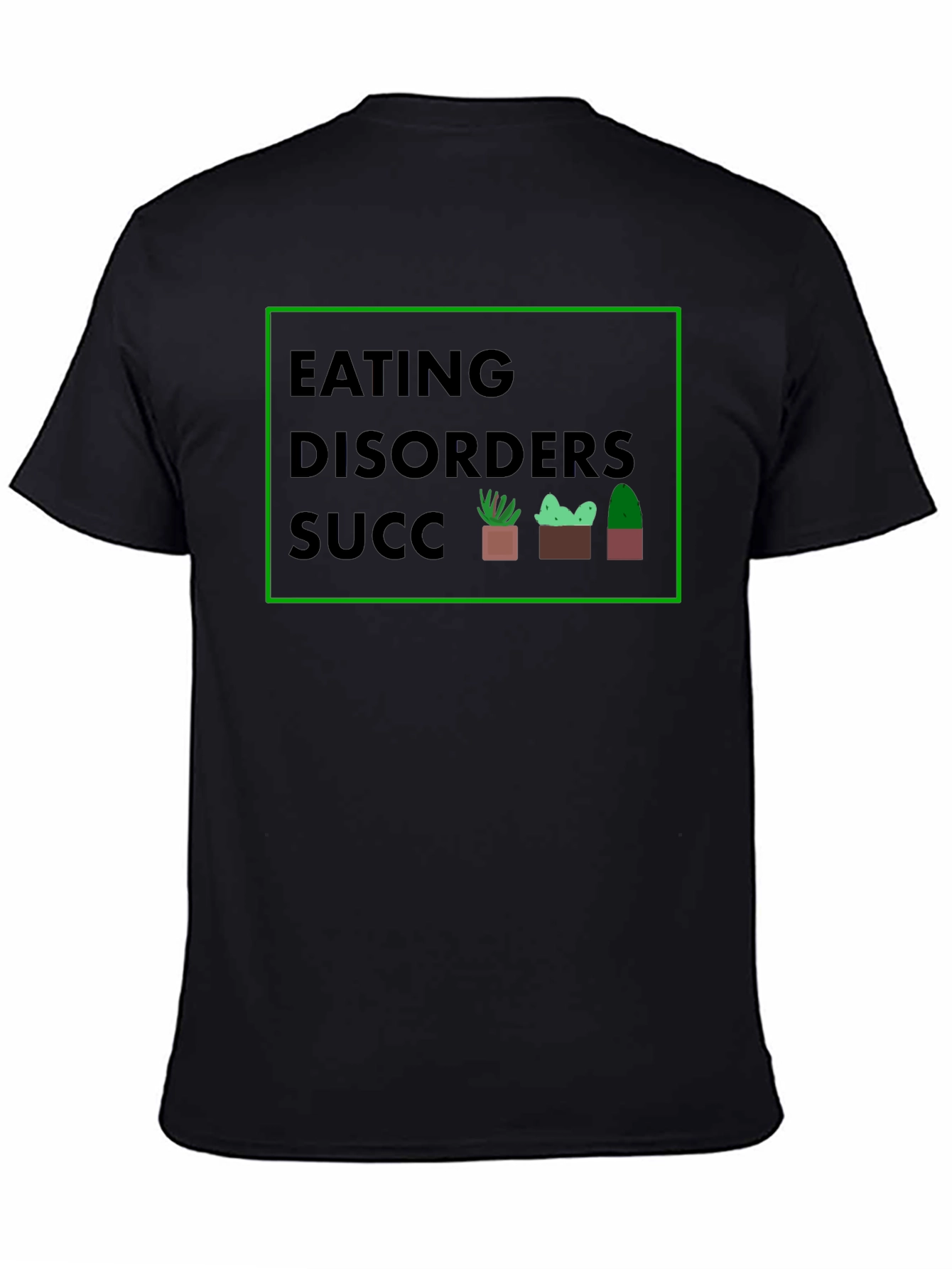 Eating Disorder Awareness T-Shirt - Succulent Design - 4