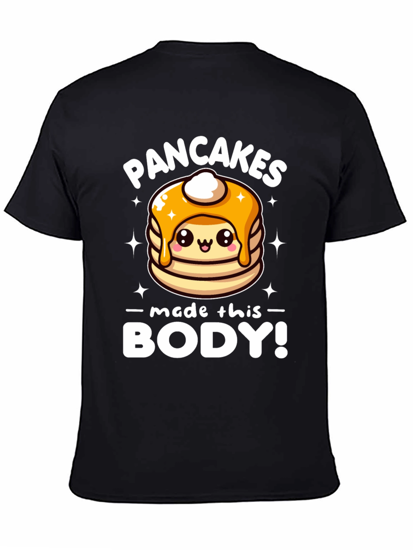 Black Pancakes Made This Body! Funny T-Shirt view 4