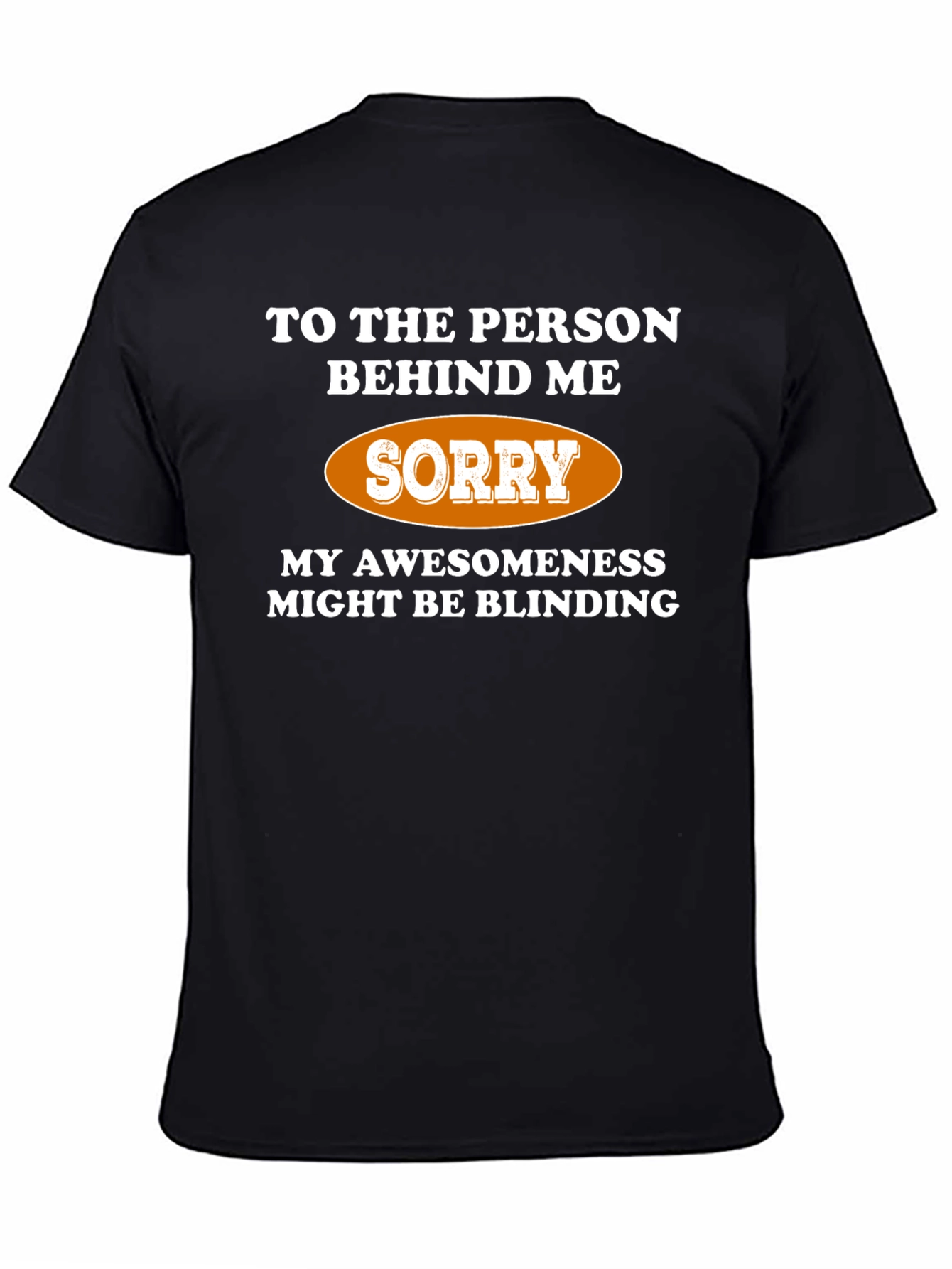 Black Awesomeness Might Be Blinding Graphic T-Shirt view 4