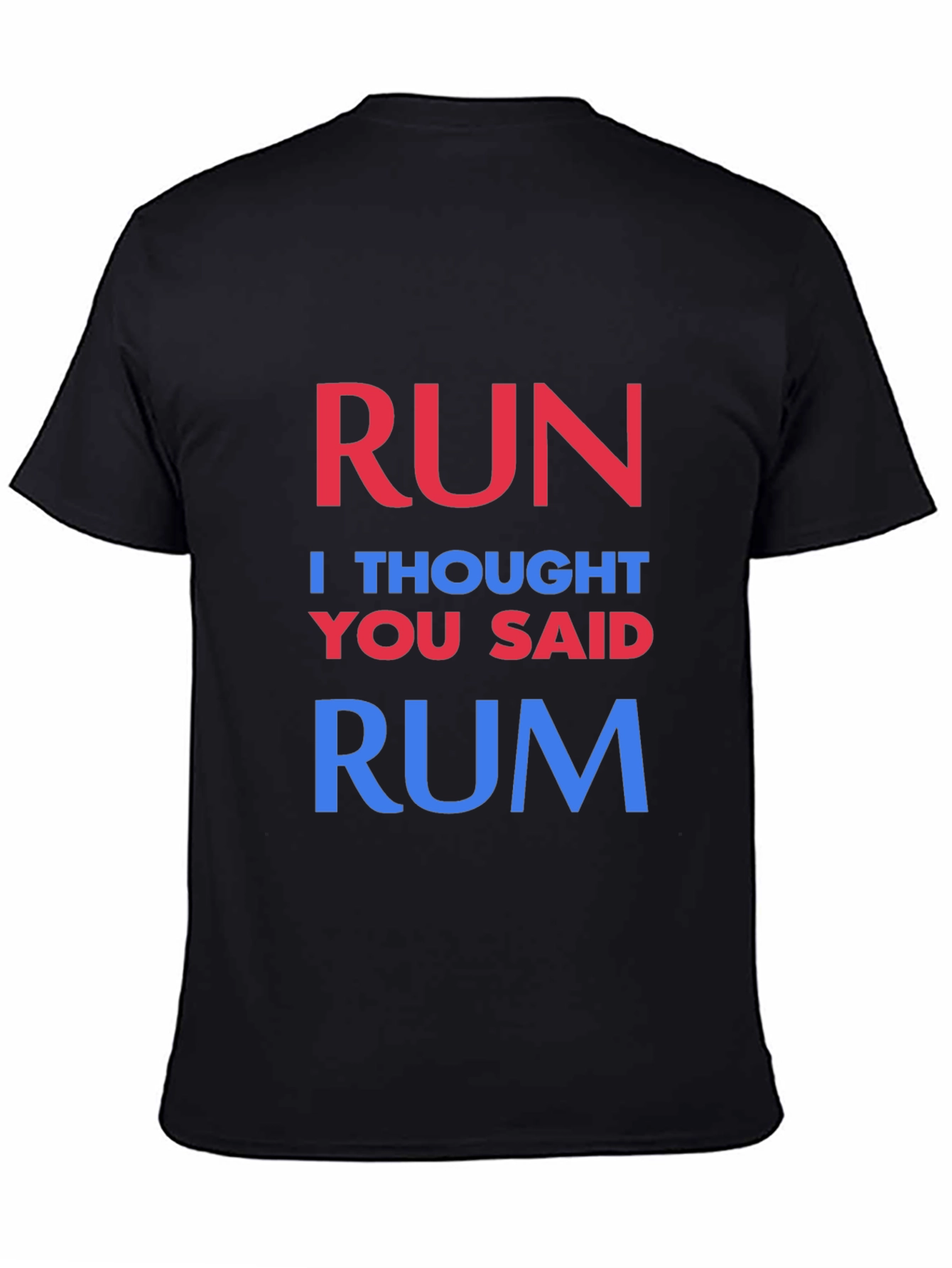 Black Run? I Thought You Said Rum T-Shirt view 4