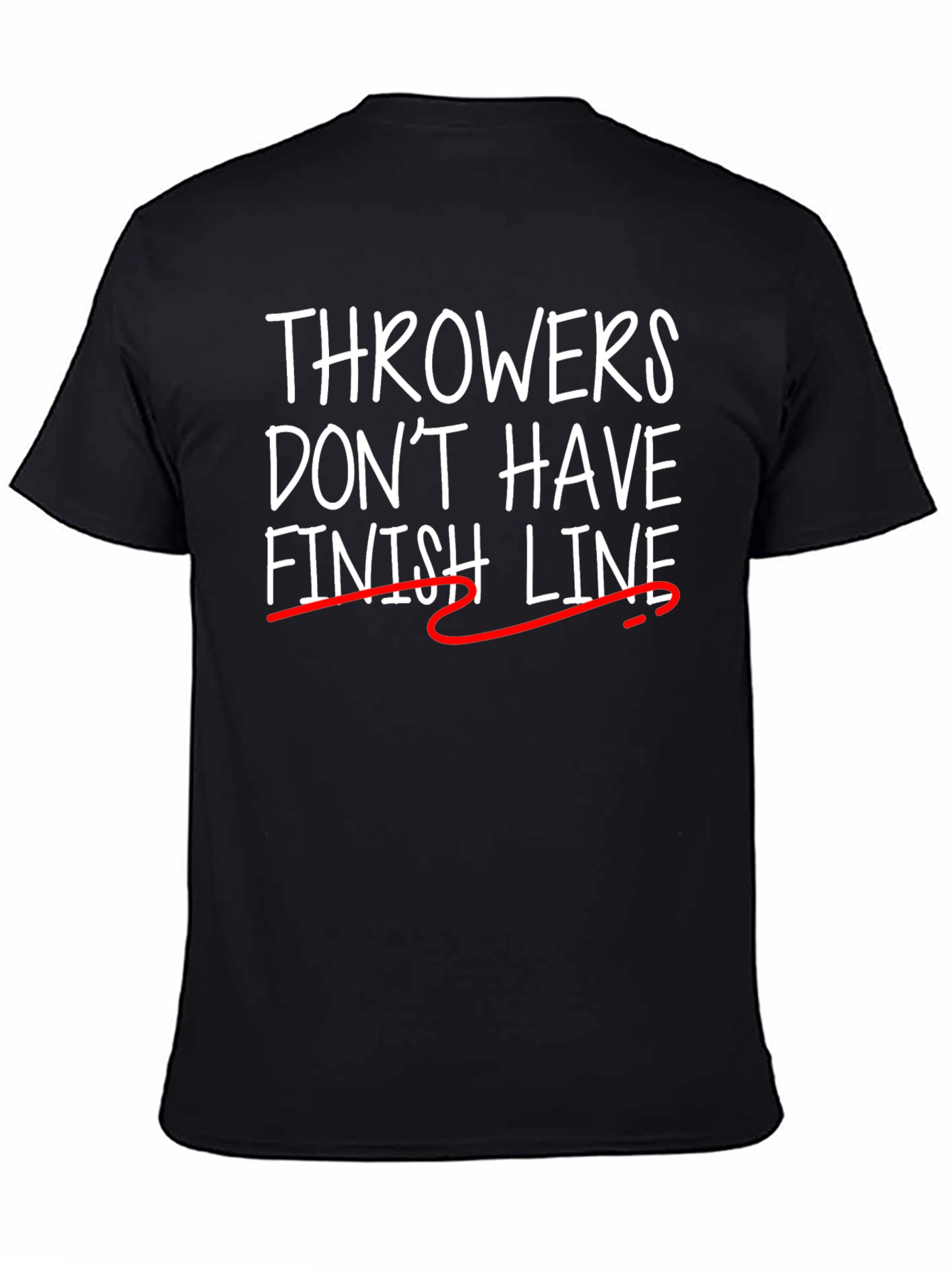Black Throwers Don't Have Finish Line T-Shirt view 4