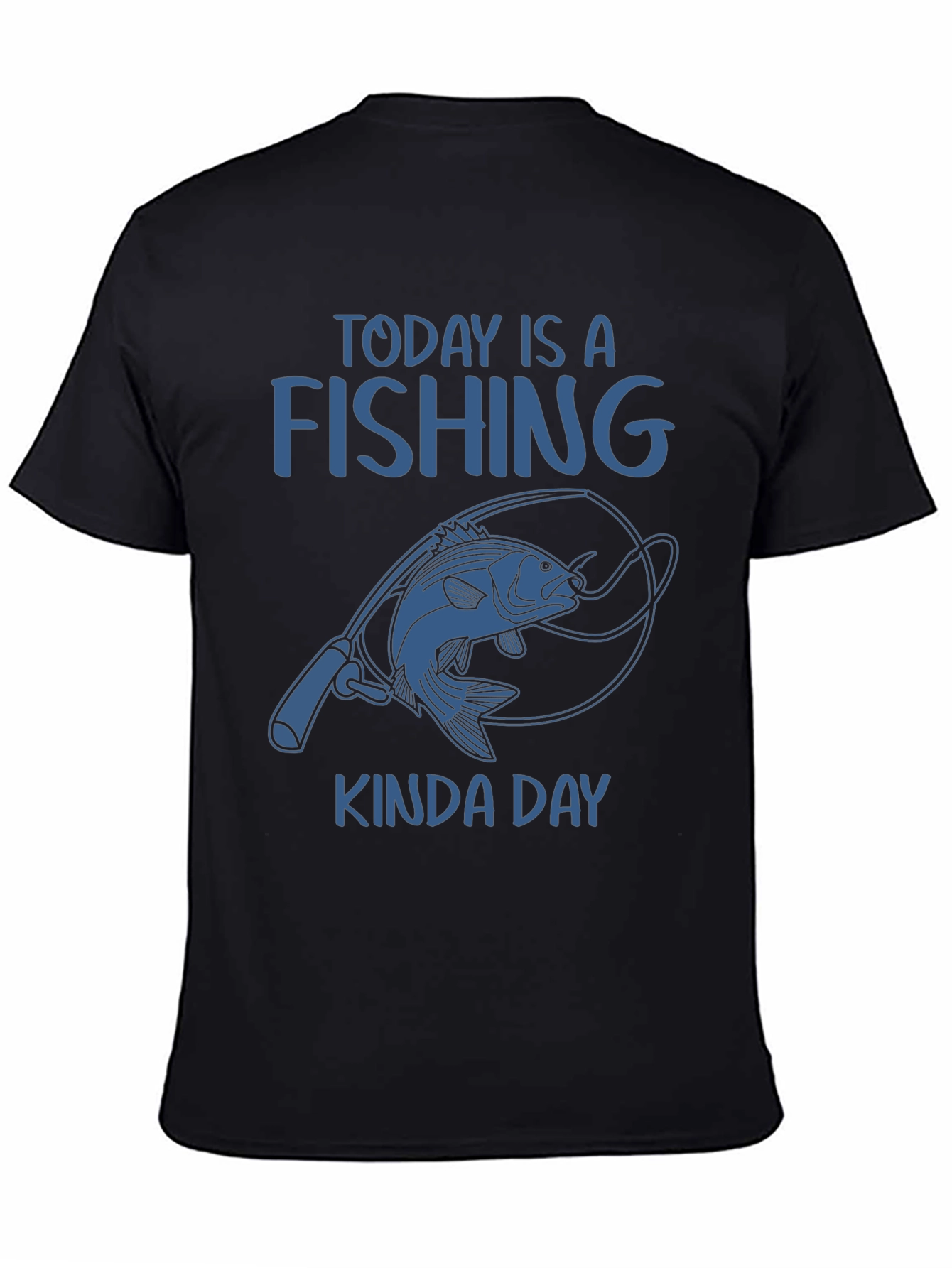Fishing Kinda Day T-Shirt - Unique Angler Tee - 4