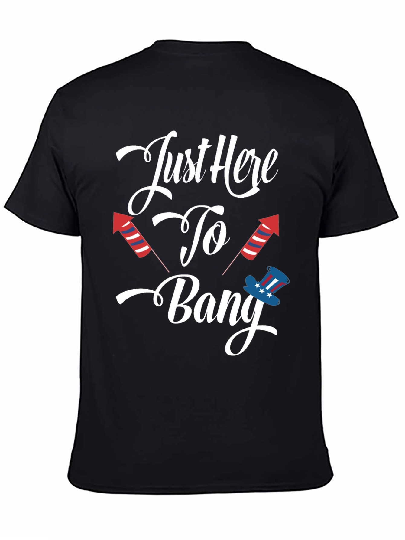 Black Just Here to Bang Patriotic T-Shirt view 4