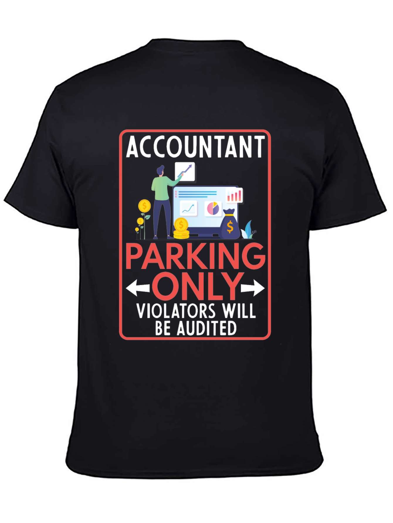 Black Accountant Parking Only Graphic T-Shirt view 4