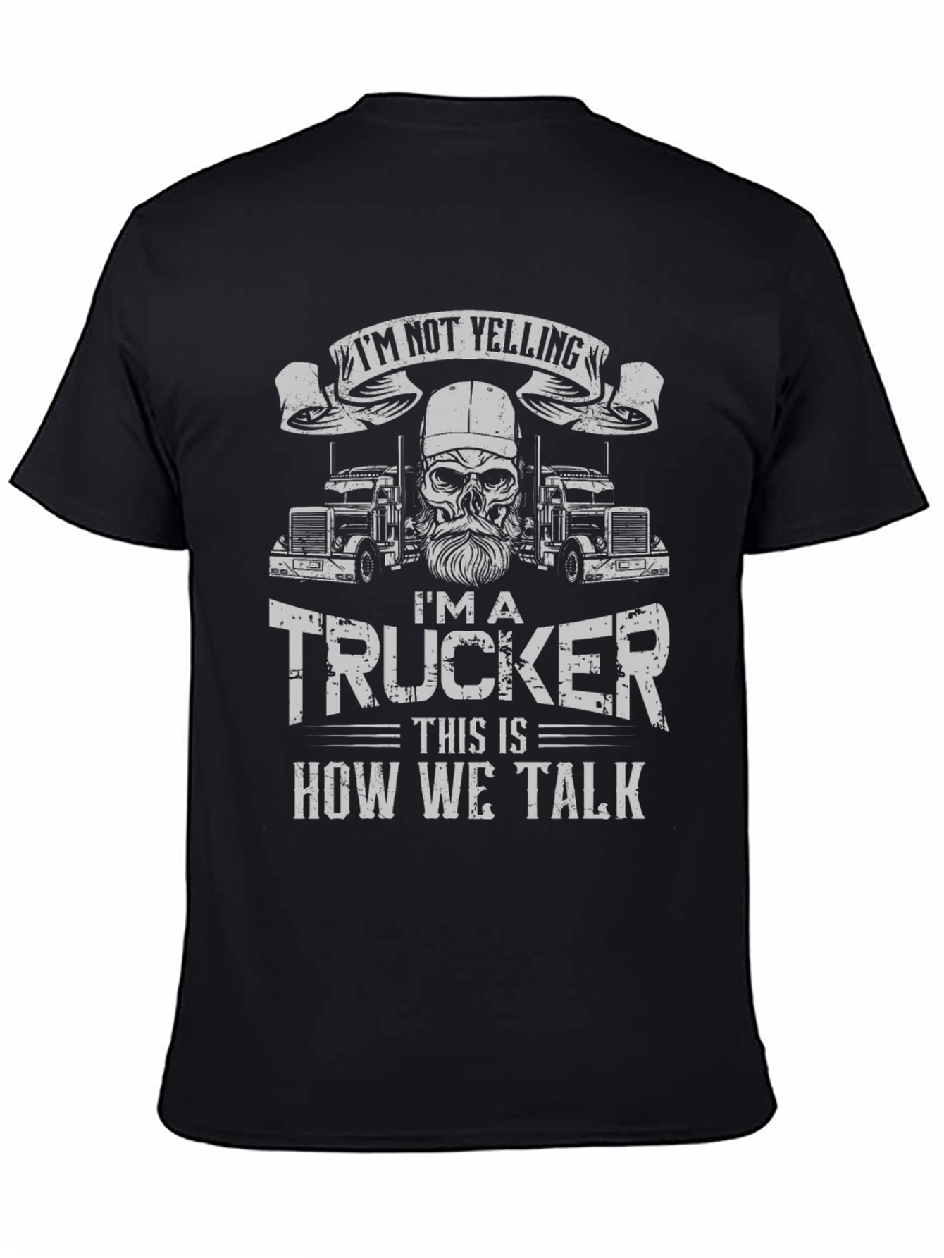 Black I'm Not Yelling Trucker T-Shirt view 4