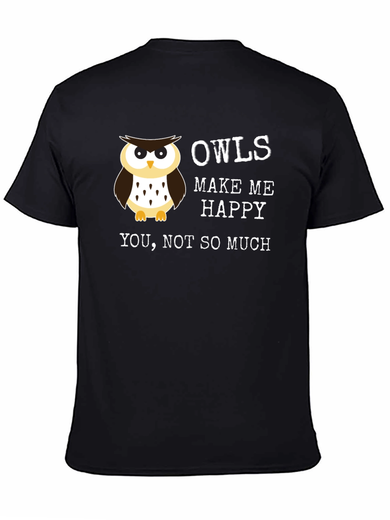 Black Funny Owl T-Shirt - Owls Make Me Happy view 4