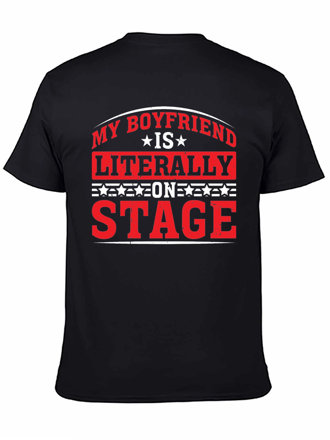 Black My Boyfriend is Literally on Stage T-Shirt view 4