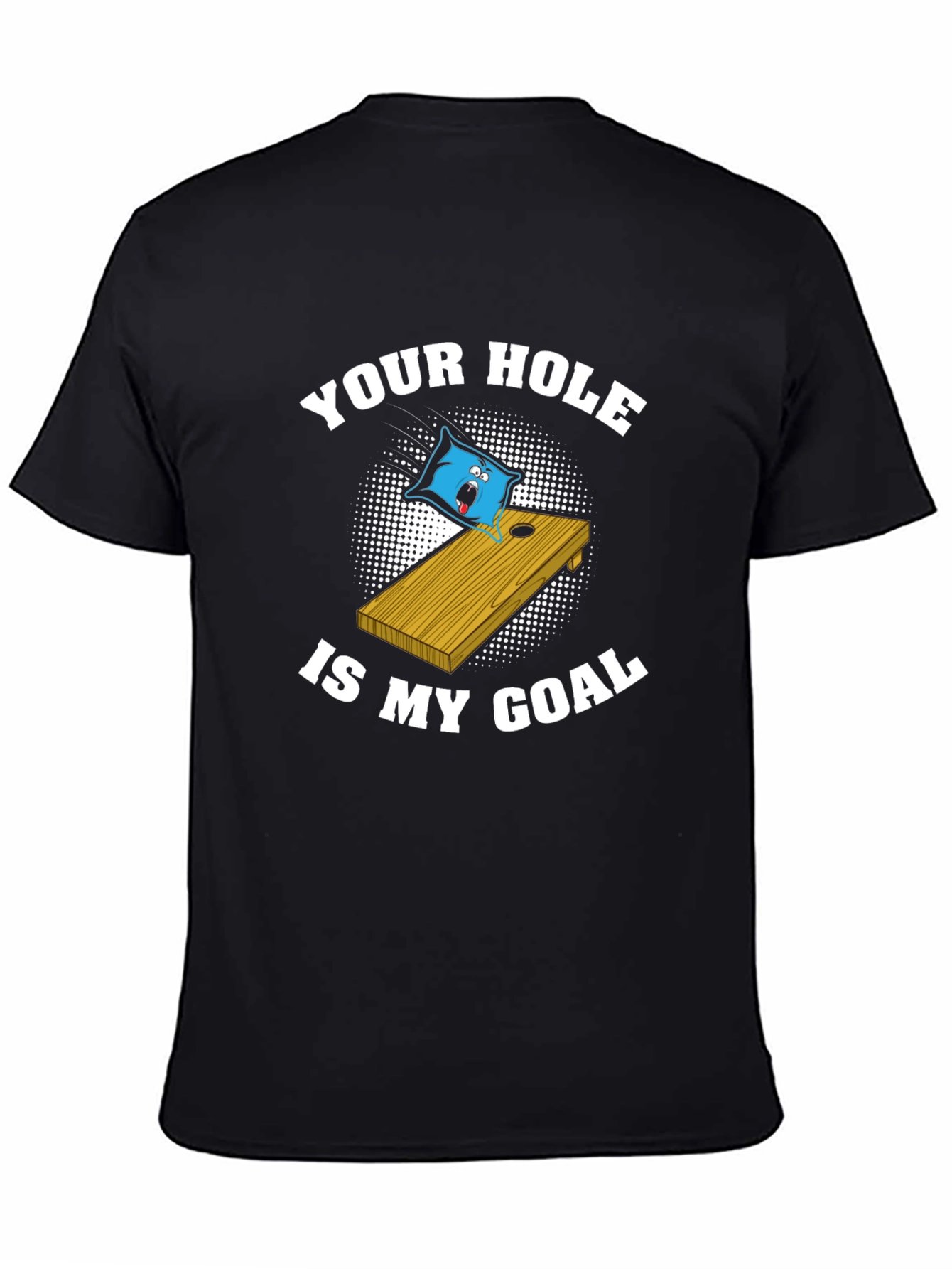 Black Your Hole Is My Goal Graphic T-Shirt view 4
