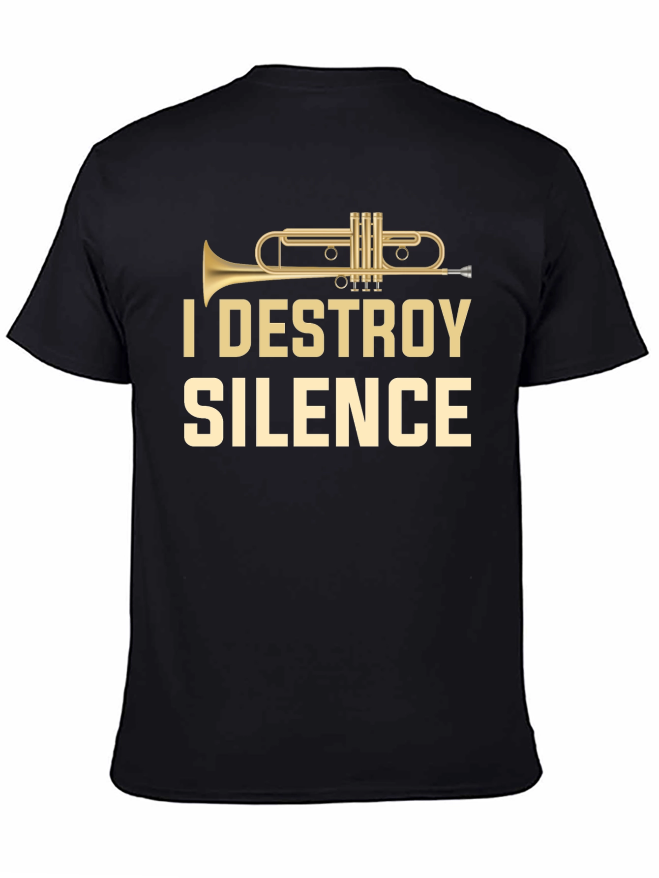 Black I Destroy Silence Trumpet T-Shirt view 4