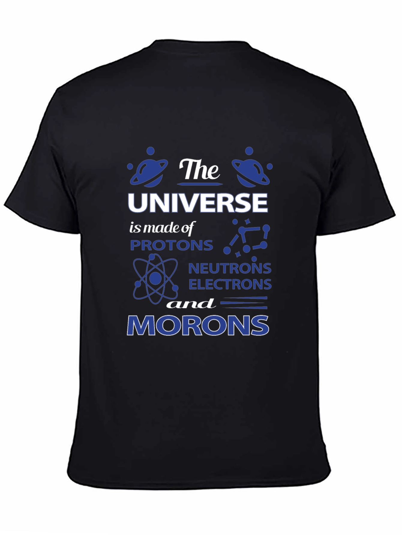 Black The Universe T-Shirt - Science Humor Tee view 4
