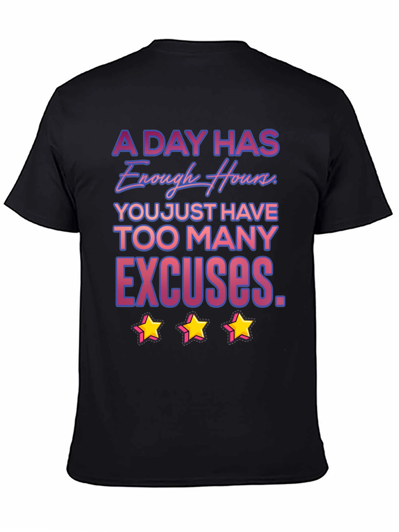 Black Motivational T-Shirt: A Day Has Enough Hours view 4