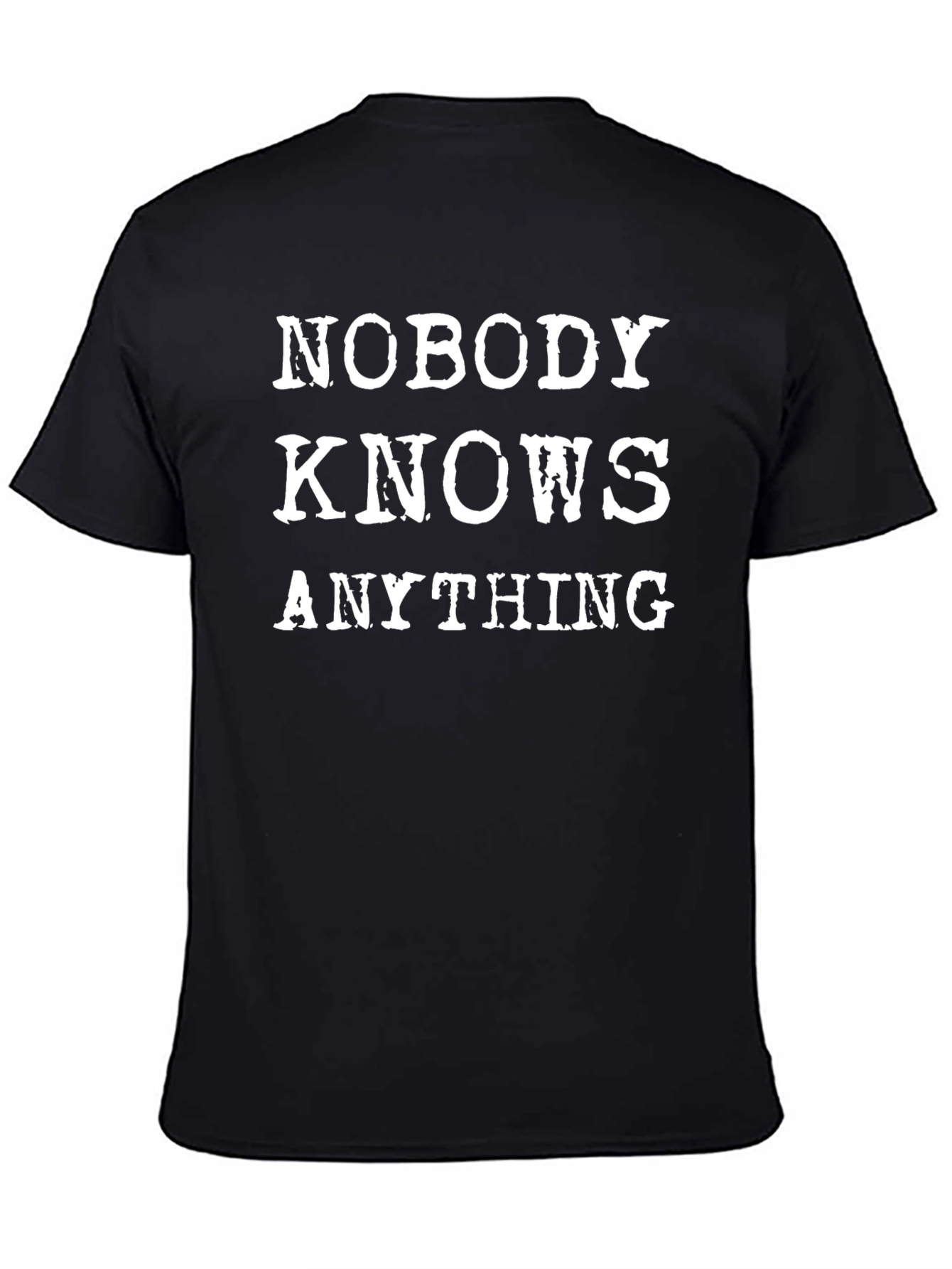Black Nobody Knows Anything T-Shirt - Black view 4