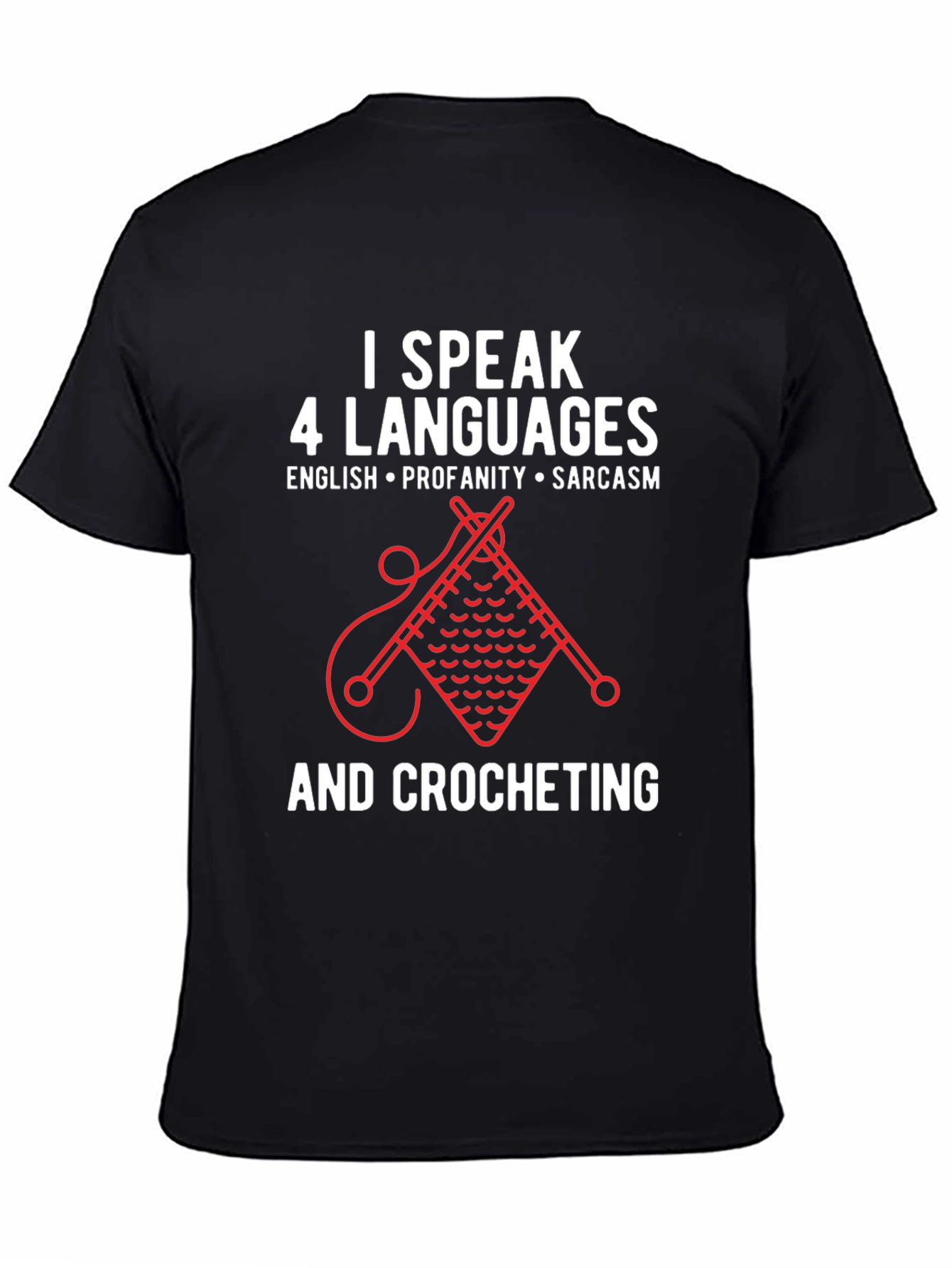 I Speak 4 Languages T-Shirt - Crocheting - 4