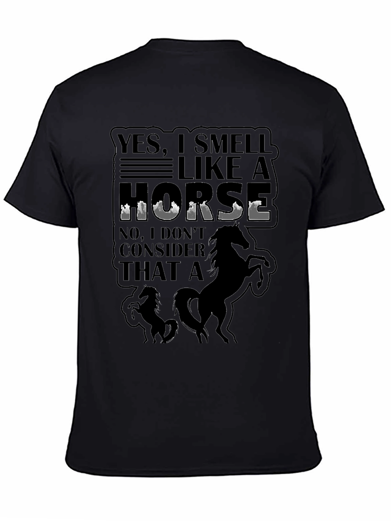 Black Yes, I Smell Like A Horse T-Shirt view 4