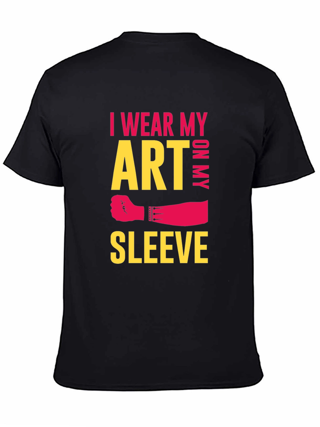 Black I Wear My Art On My Sleeve Graphic Tee view 4