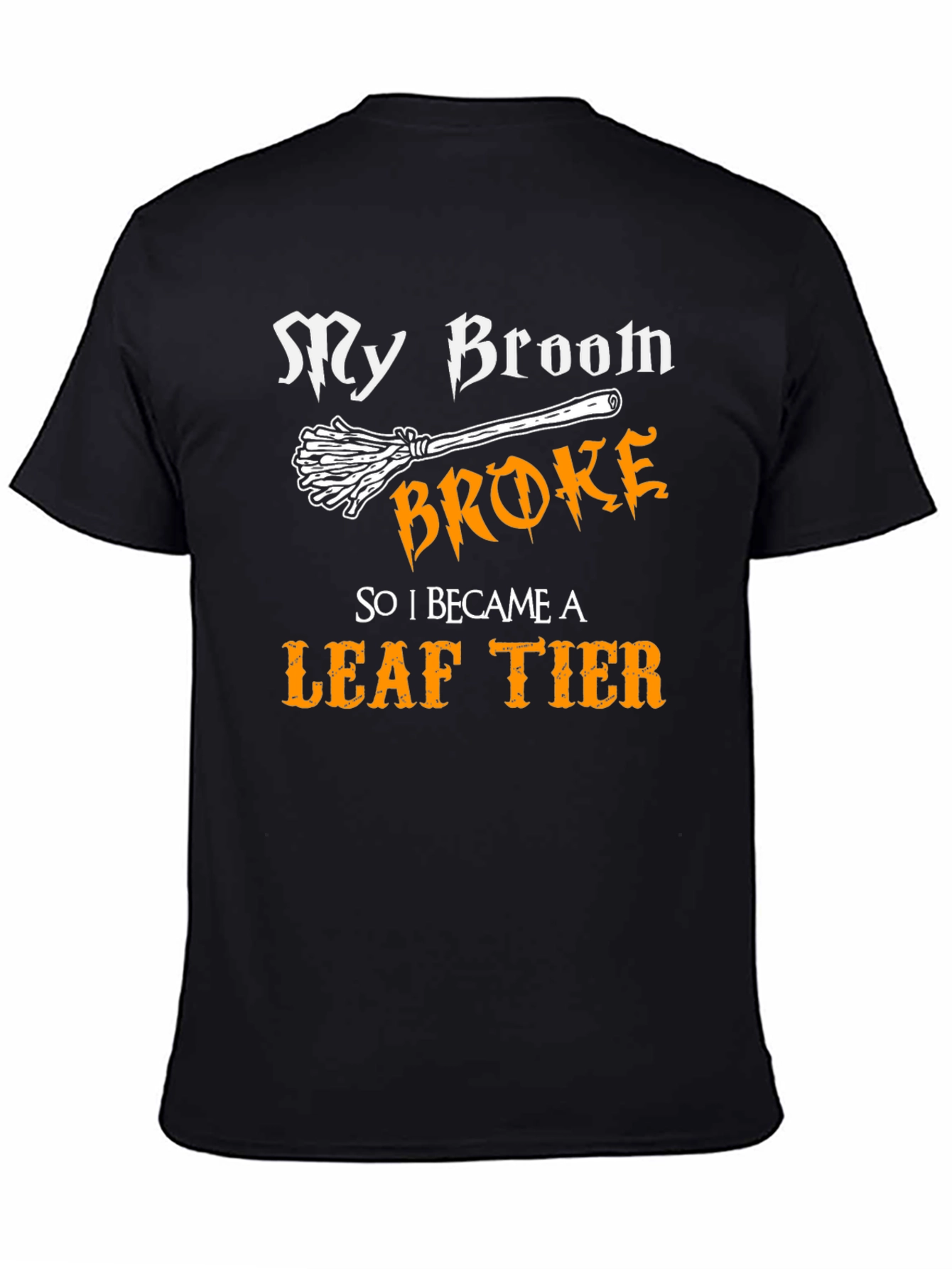 Black My Broom Broke Leaf Tier T-Shirt view 4