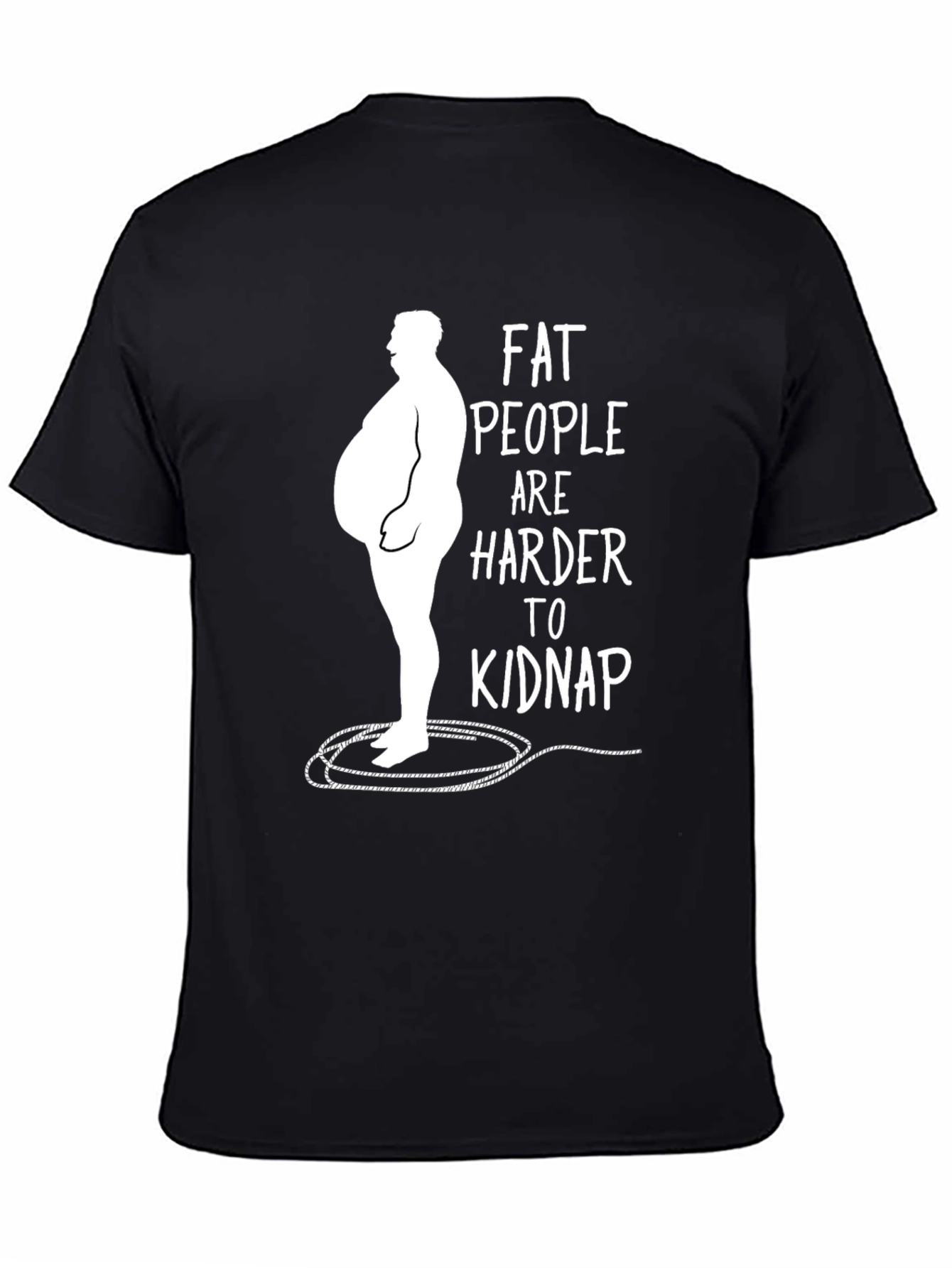 Black Fat People Harder to Kidnap Graphic Tee view 4